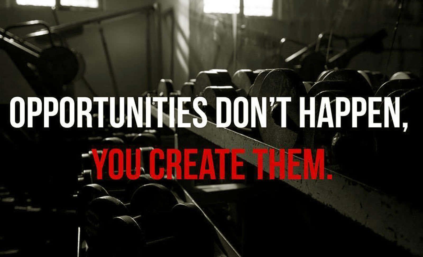 Opportunity 桌布 壁紙 — 在昏暗的健身房場景上疊加勵志名言，配有啞鈴和陽光光束。