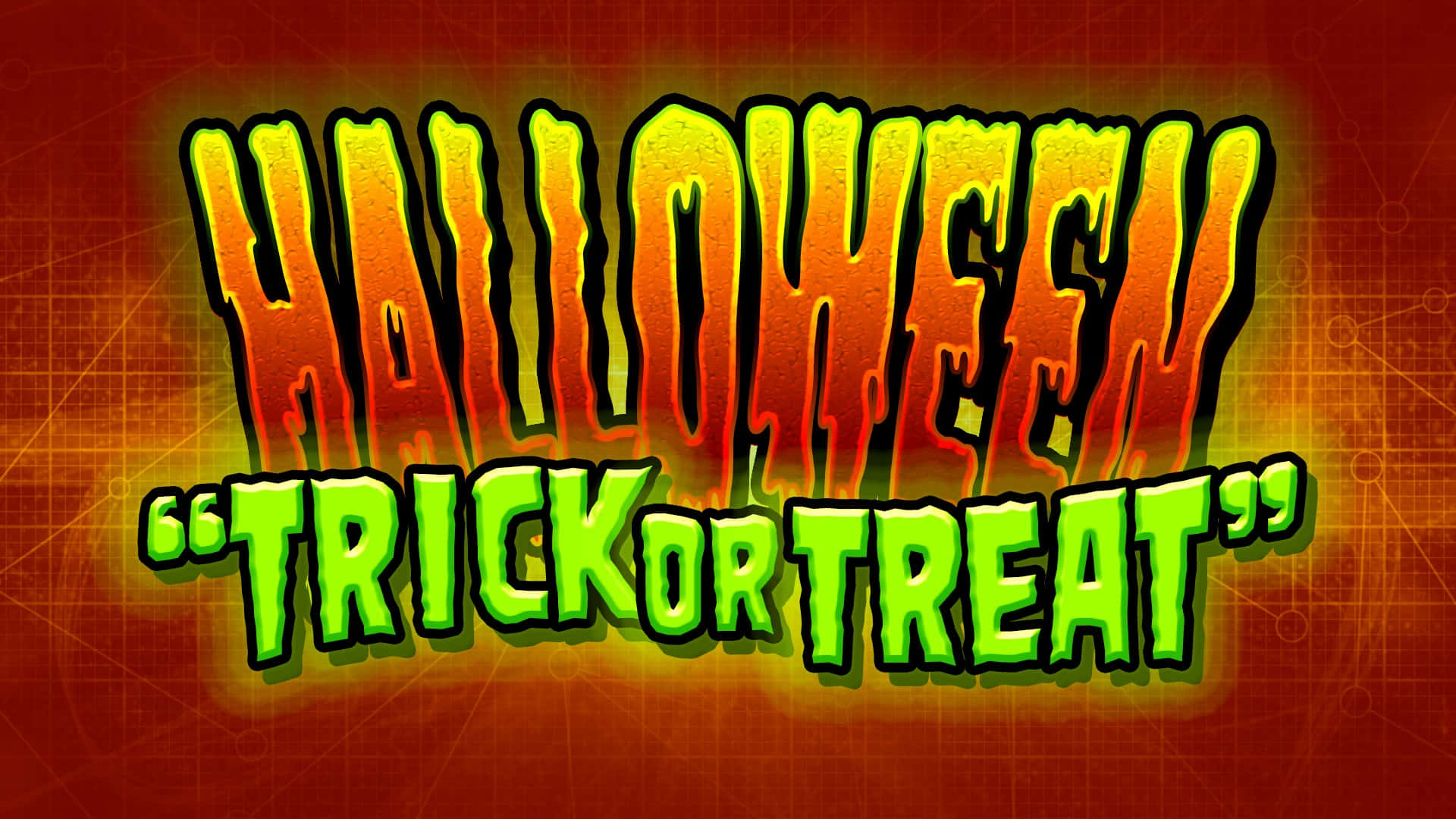 Trick Or Treat 桌布 壁紙 — 在深紅色網格背景上，大膽滴落的萬聖節文字，呈現火橙色和發光綠色。