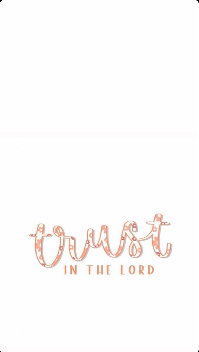 trust 桌布 壁紙 — 在純白背景上，以簡約桃色手寫字體顯示 trust in the lord。