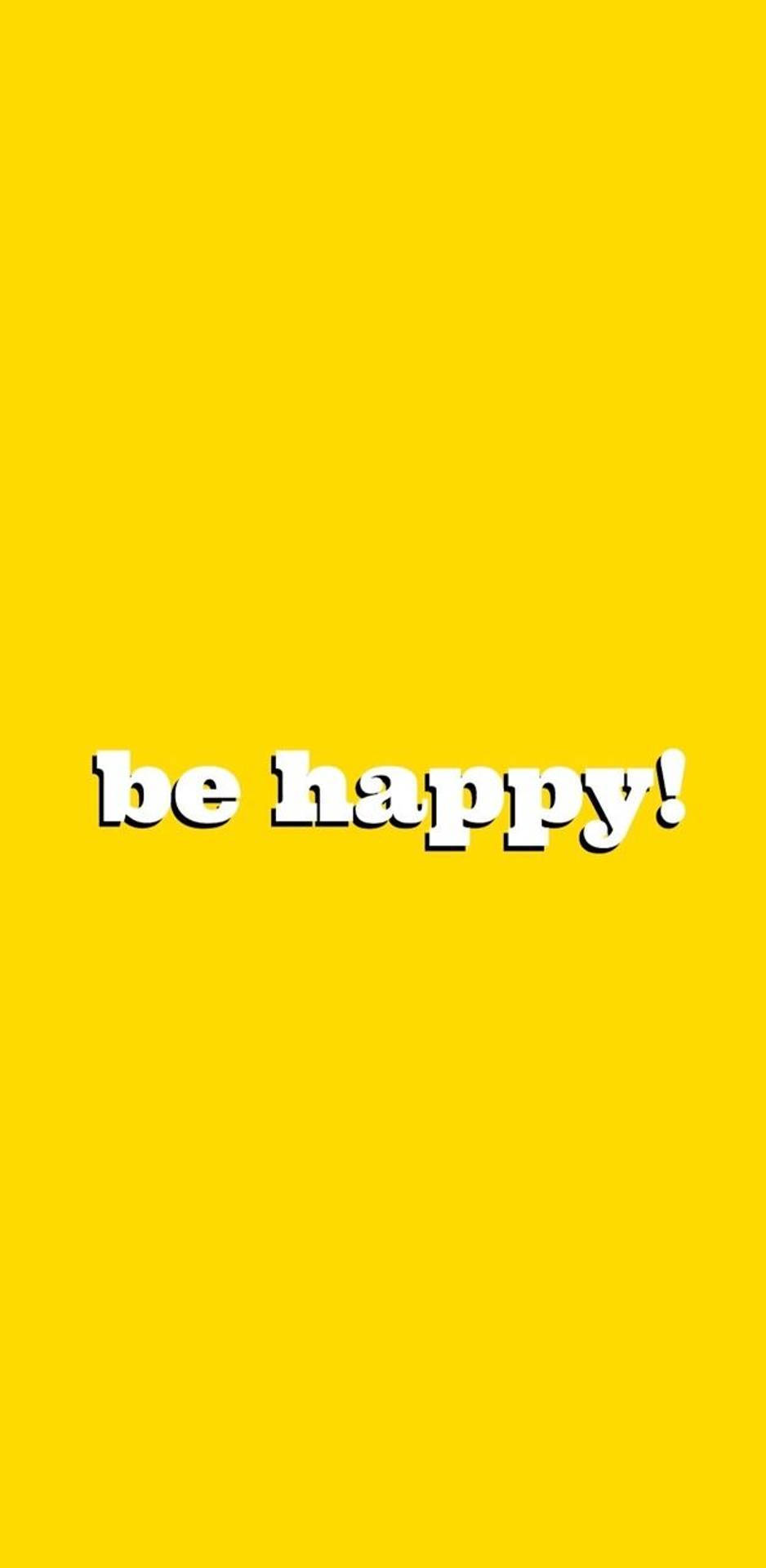Cute Yellow Aesthetic 桌布 壁紙 — 在純色鮮黃色背景上居中顯示粗體白色文字「be happy!」。