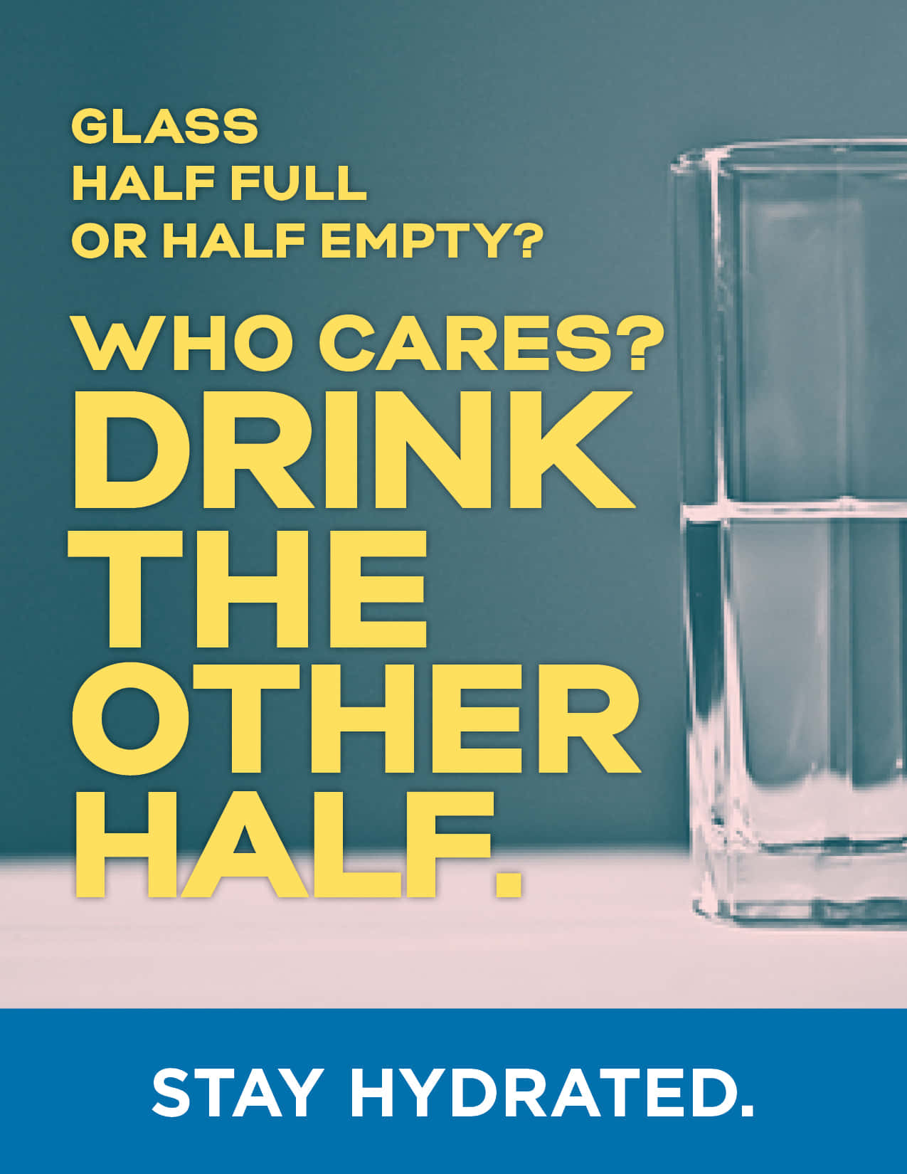 Hydration 桌布 壁紙 — 在青綠色背景上，一個大膽的黃色文字疊加宣告「DRINK THE OTHER HALF」，旁邊有一杯水。