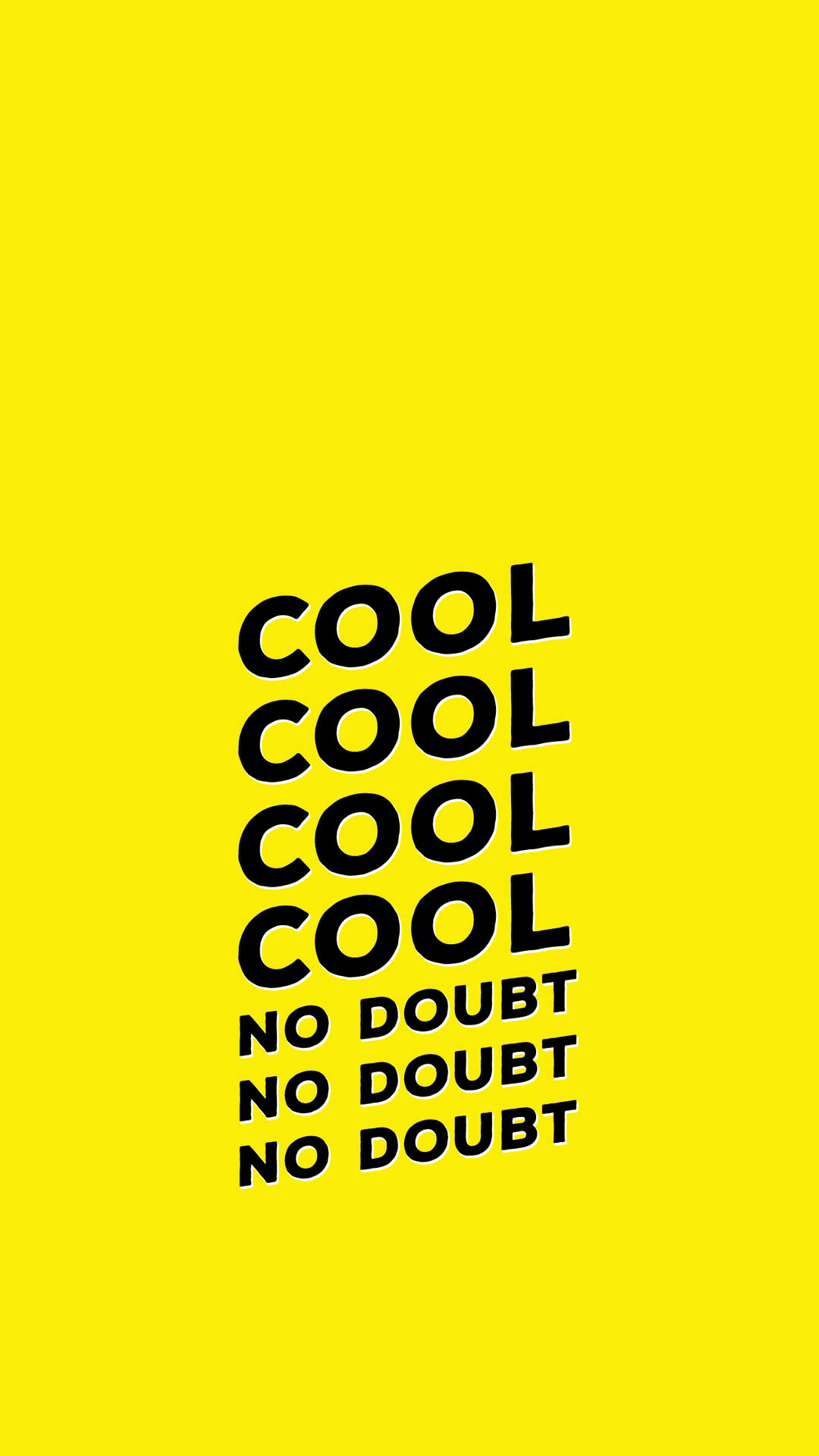 鮮黃色背景上帶有重複 cool and no doubt 的粗體黑色文字。