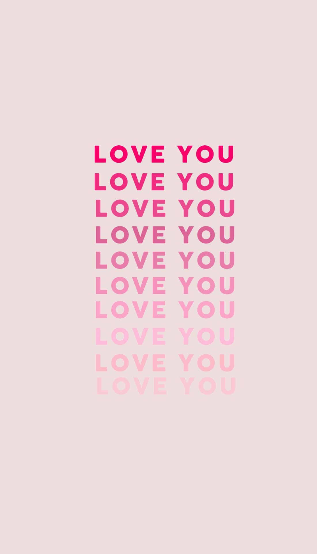 Valentines Day Phone 桌布 壁紙 — 垂直漸變文字，在柔和米色背景上以粉紅色調重複 'LOVE YOU'。