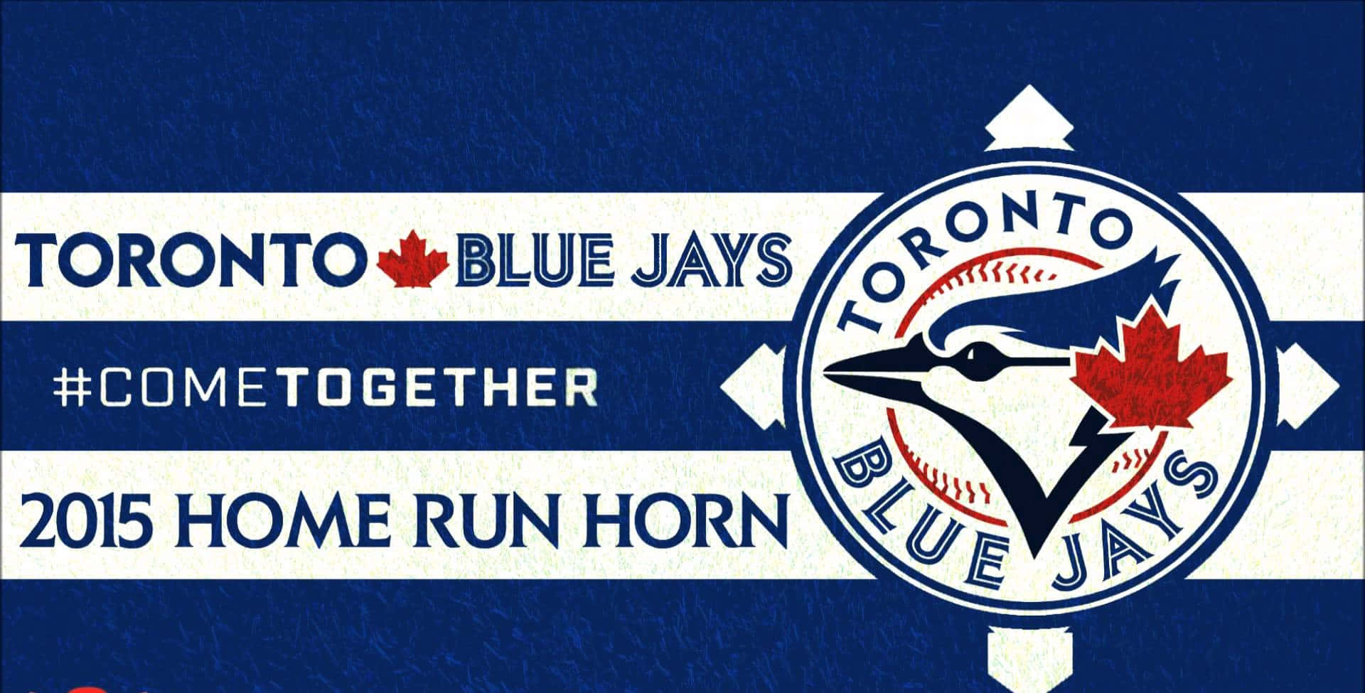 Blue Jays. 桌布 壁紙 — 多倫多藍鳥隊 2015 年全壘打號角宣傳圖案，帶有球隊標誌和主題標籤，位於藍白條紋上。