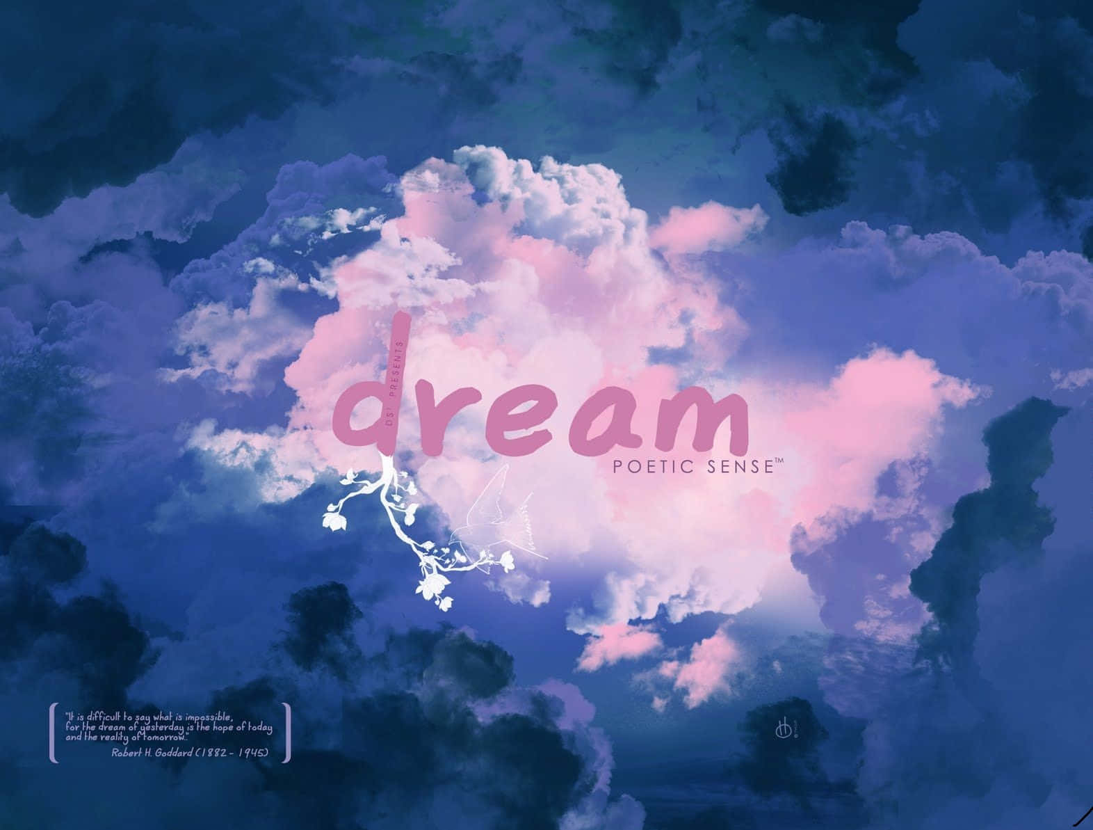 dreams 桌布 壁紙 — 夢幻的天空，粉紅色和藍色的雲朵形成柔和的背景，襯托出粉紅色手寫體「dream」一字，並以白色開花的樹枝點綴。