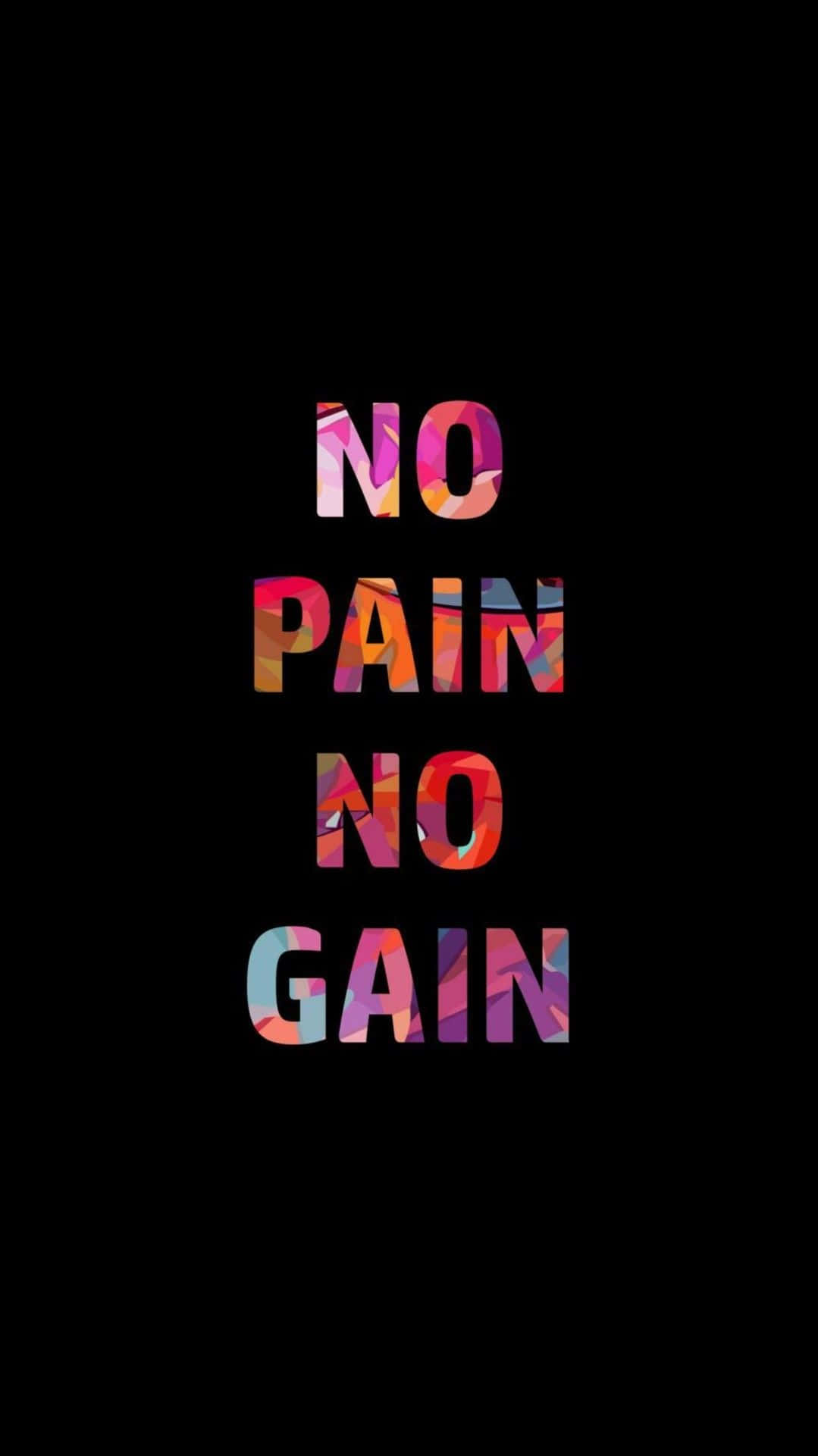Indie iPhone 桌布 壁紙 — 大膽多彩的幾何文字「NO PAIN NO GAIN」在純黑背景上格外突出。