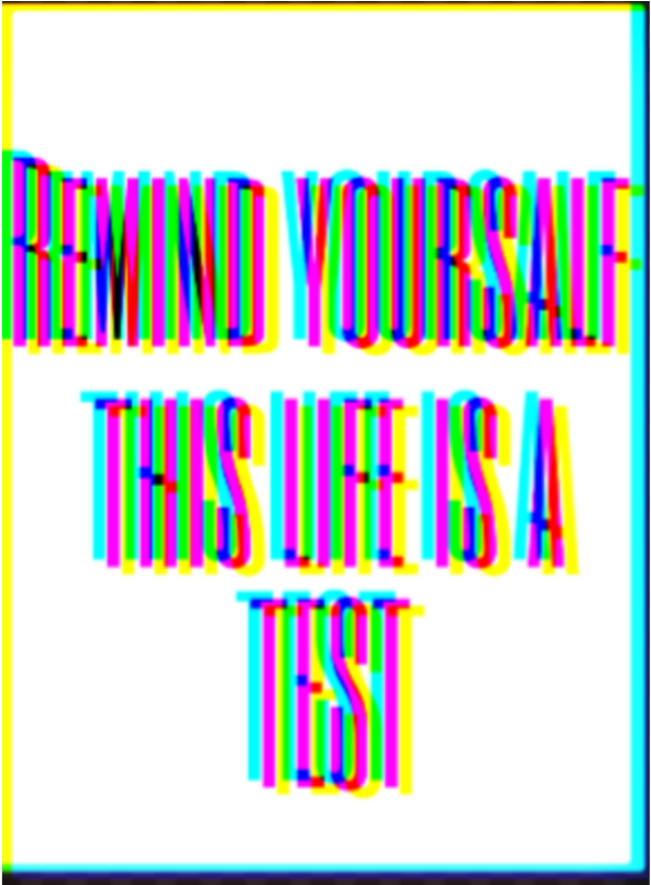 故障 桌布 壁紙 — 大膽多彩的故障藝術文字，在純白背景上寫著 remind yourself this life is a test。