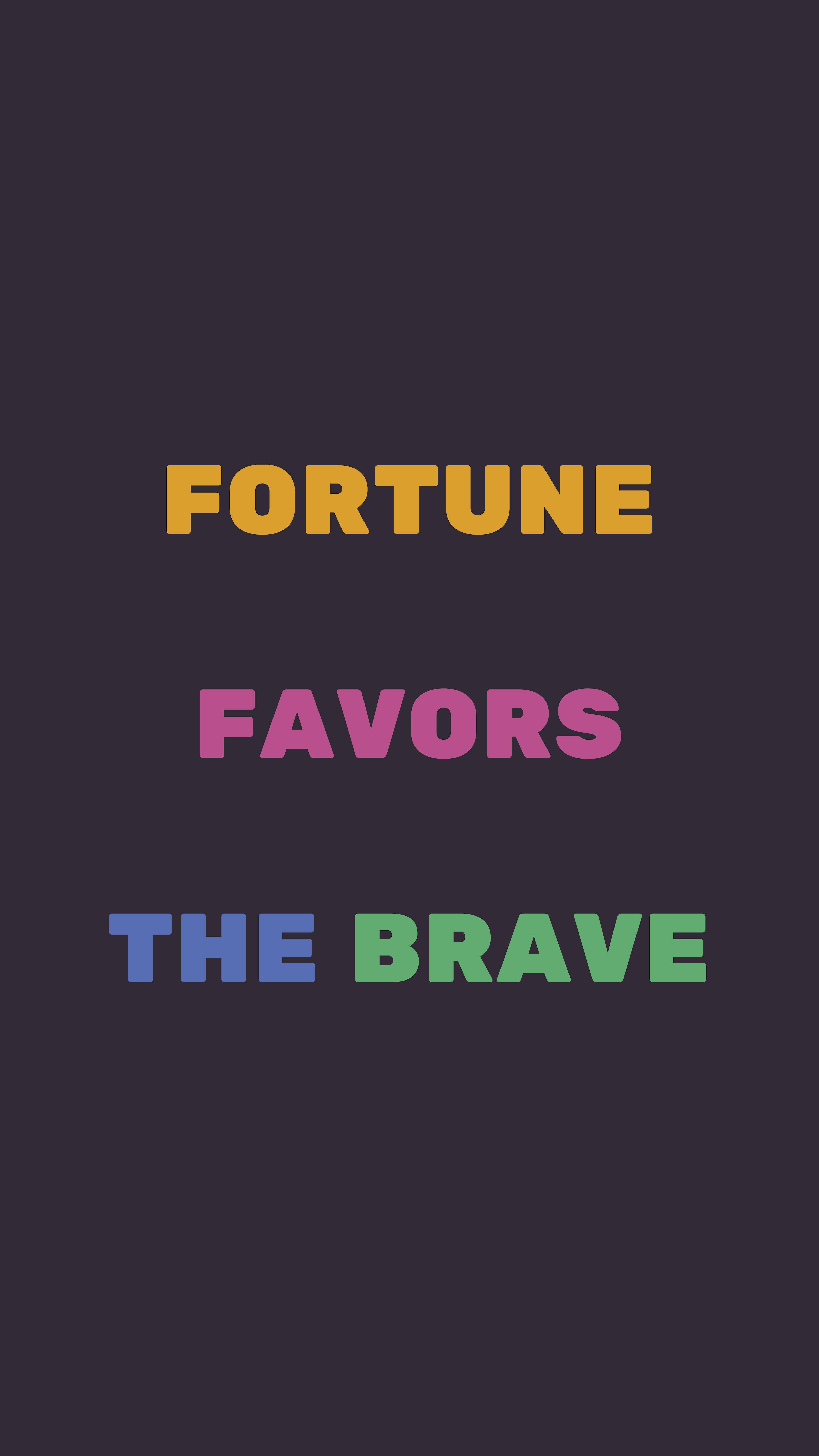 Brave 桌布 壁紙 — 大膽彩色文字 fortune favors the brave 在深紫色背景上脫穎而出。