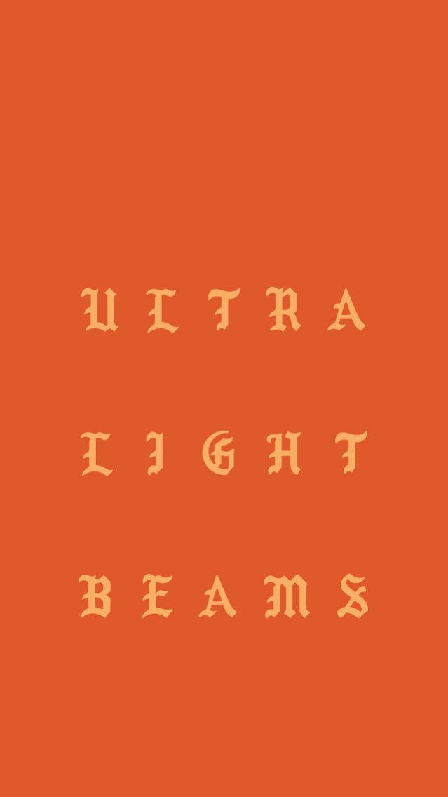 kanye west saint pablo 桌布 壁紙 — 大膽復古風格文字在純色陶土橙色背景中央顯示 ultra light beams。