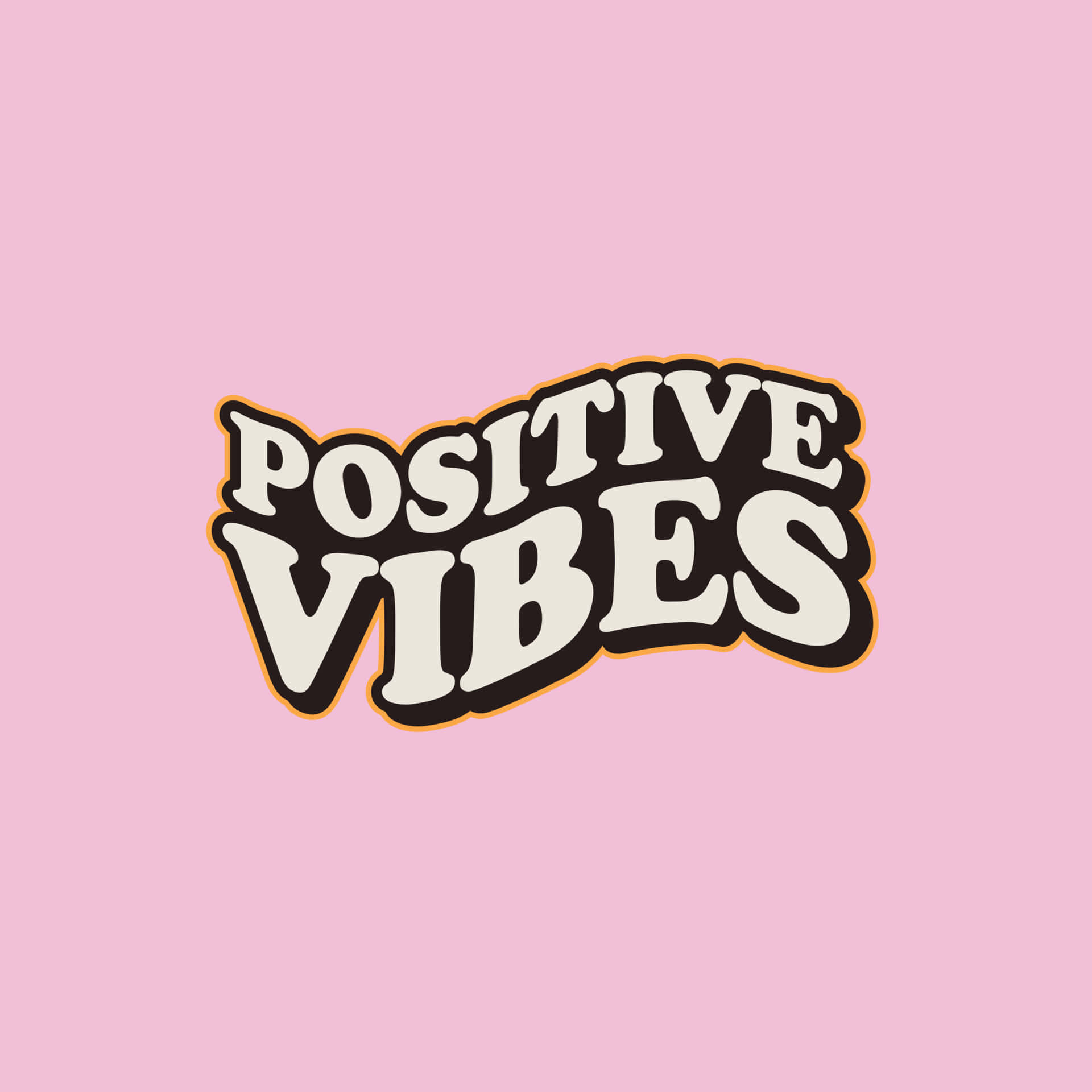 Vibes 桌布 壁紙 — 大膽復古風格的「positive vibes」文字，使用奶油色、黑色和橙色，在純粉紅色背景上。