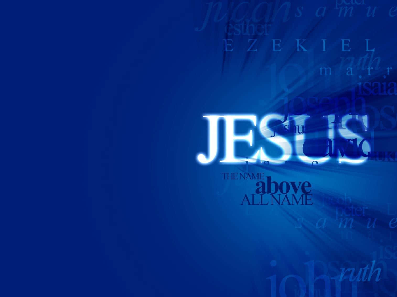 Jesus Name 桌布 壁紙 — 大膽發光的耶穌文字主導了深藍色背景，背景上疊加著模糊的聖經名字和短語。