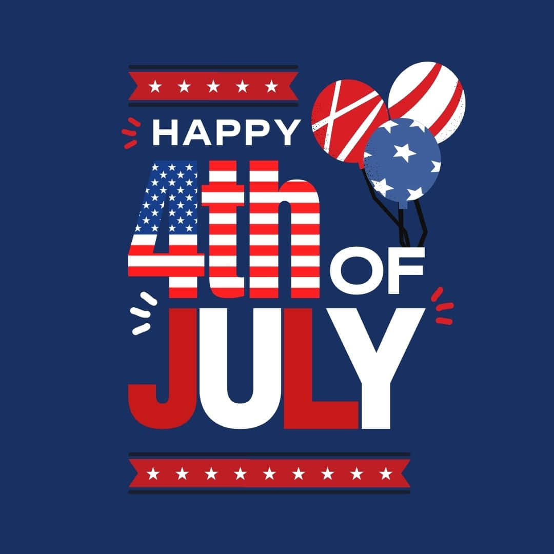 Happy Fourth Of July 桌布 壁紙 — 大膽的圖形以愛國氣球和星條紋文字在深藍色背景上慶祝7月4日。