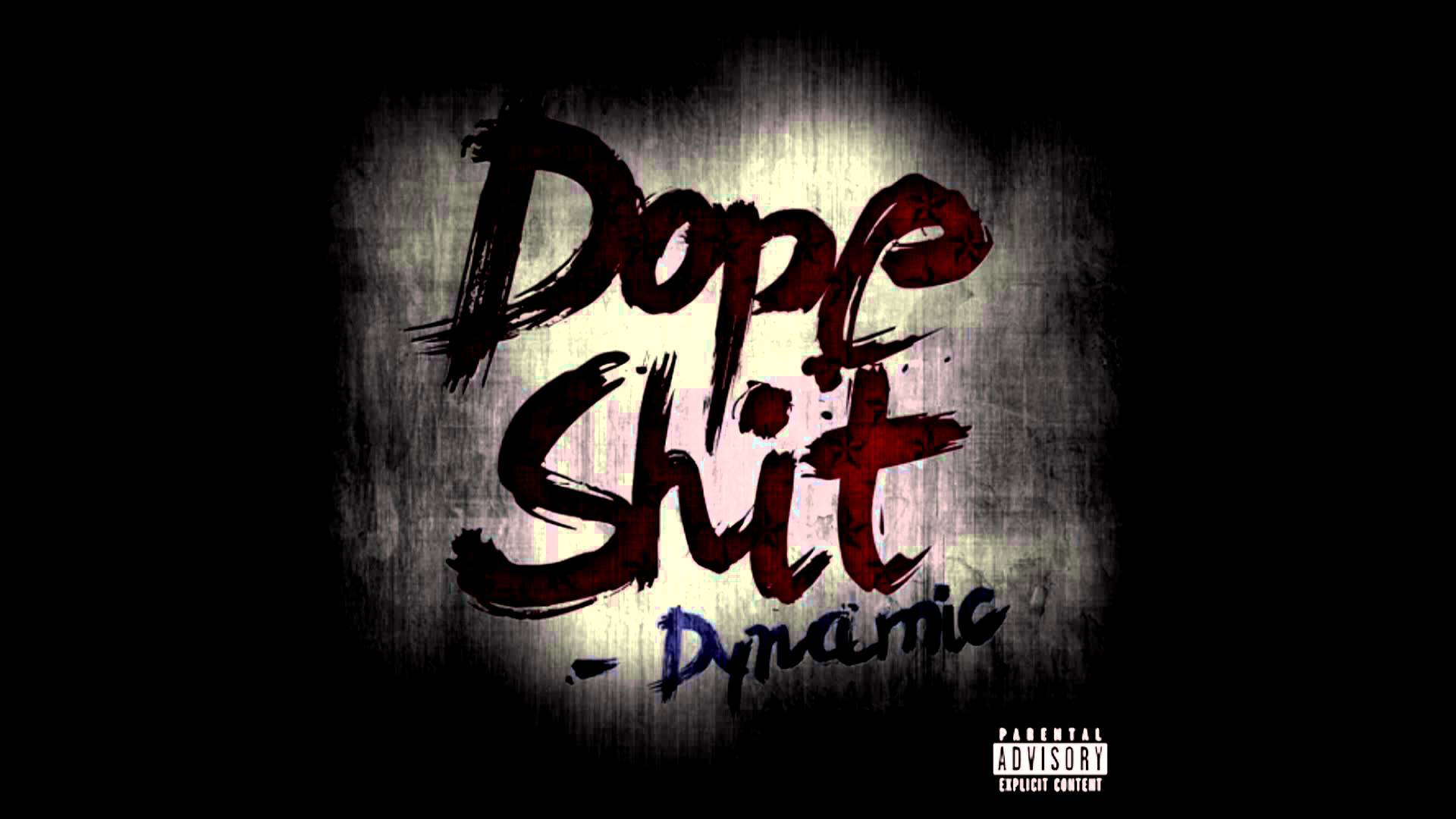 Cool Dope 桌布 壁紙 — 大膽的塗鴉風格文字 'Dope Shit - Dynamic' 在粗糙的紋理牆上，附有家長指引標籤。