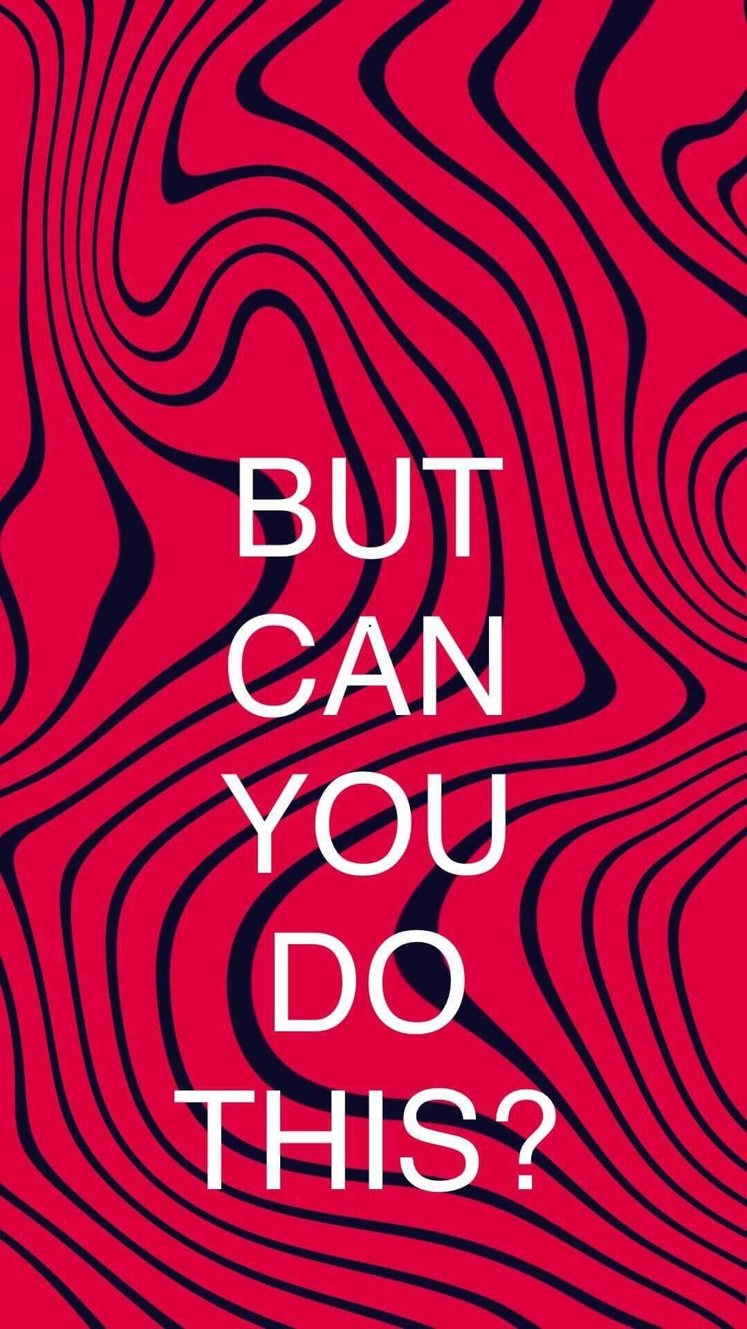 PewDiePie 桌布 壁紙 — 大膽的白色文字在鮮紅色背景上問「但你能做到嗎？」，背景有旋轉的黑色線條。