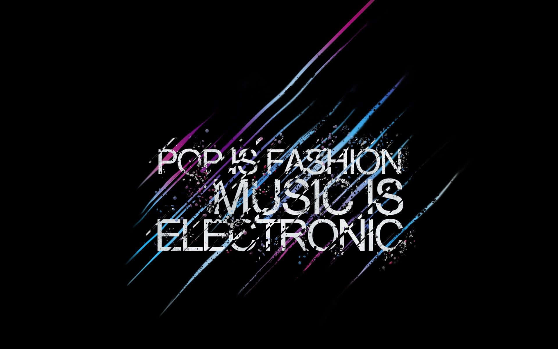 Pop Music 桌布 壁紙 — 大膽的白色文字宣告流行是時尚，音樂是電子，背景為黑色，帶有充滿活力的粉紅色和藍色光跡。