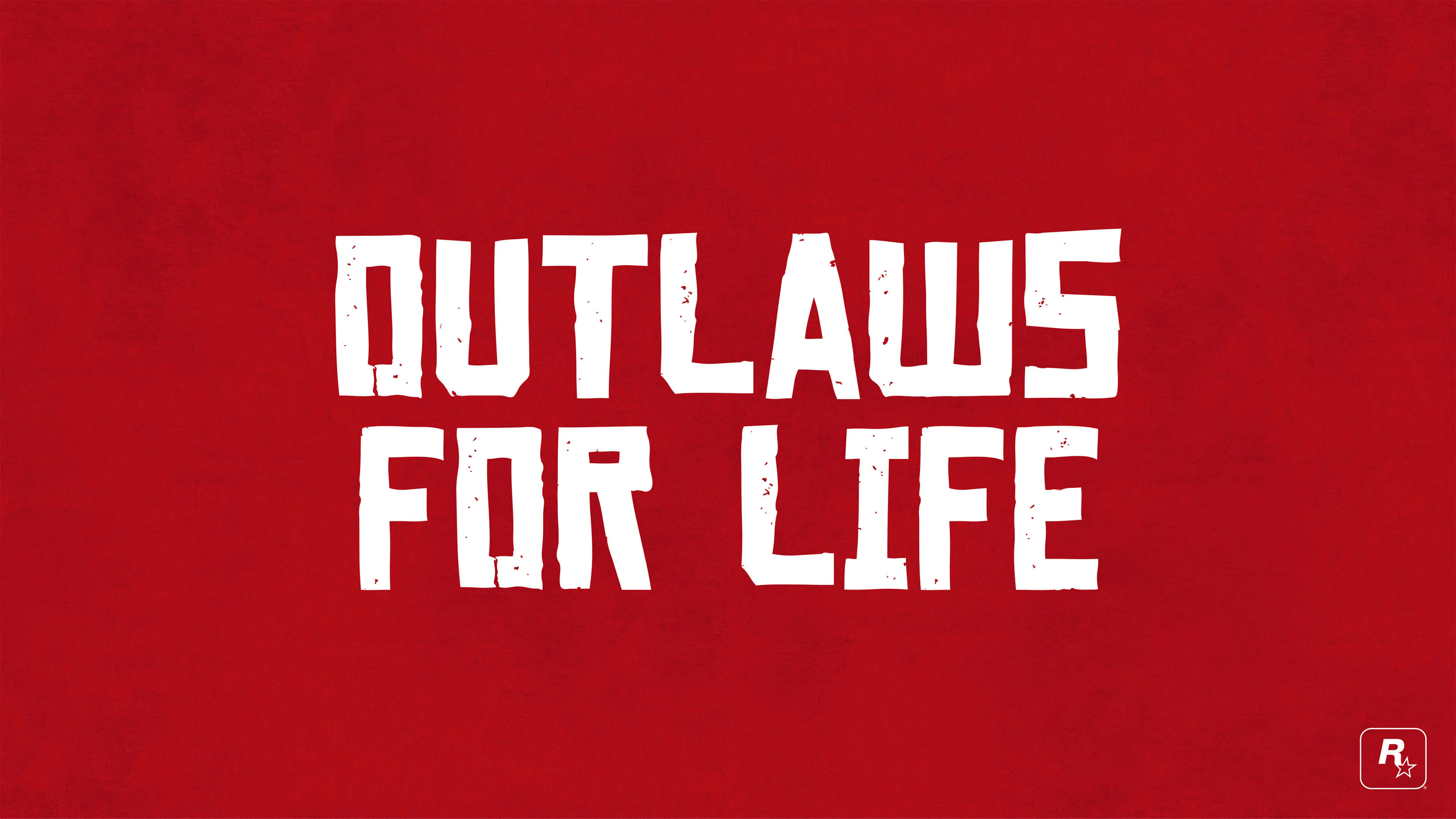 Red Dead Redemption 4K 桌布 壁紙 — 大膽的白色磨損文字在紋理深紅色背景上寫著 outlaws for life。