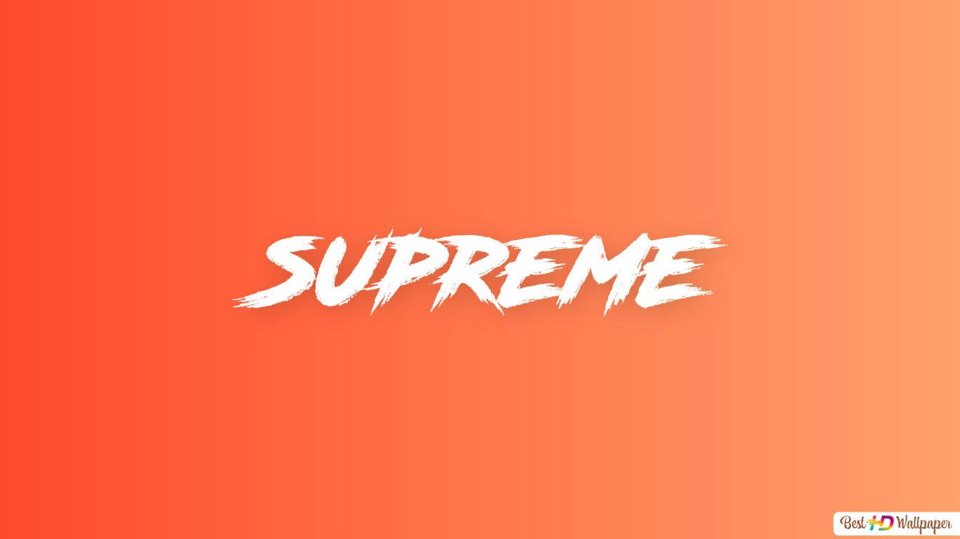 orange supreme 桌布 壁紙 — 大膽的白色粗筆觸文字拼寫 supreme 居中在充滿活力的橙色漸變背景上。