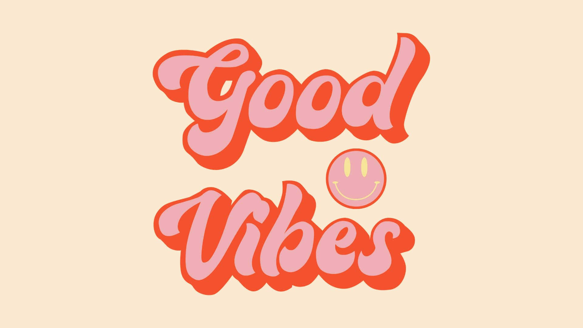 預科生美學 桌布 壁紙 — 大膽的粉紅色和橙色 'Good Vibes' 文字，中間有個笑臉表情符號，位於柔和的米色背景上。
