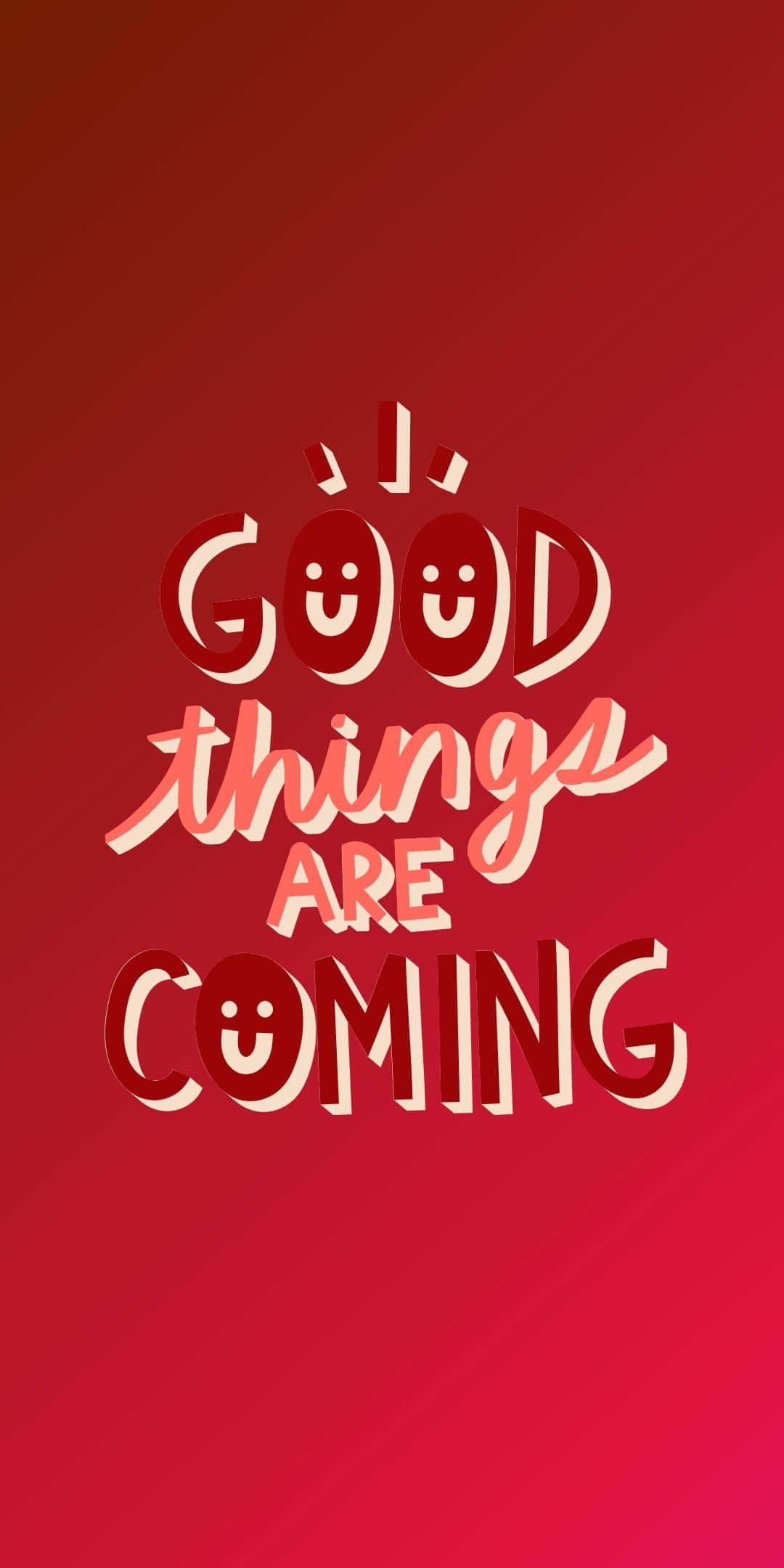 Inspirational Quotes 桌布 壁紙 — 大膽的紅色漸變背景，帶有歡樂微笑的字體，宣告「GOOD things ARE COMING」，並配有俏皮的 emoji 表情。