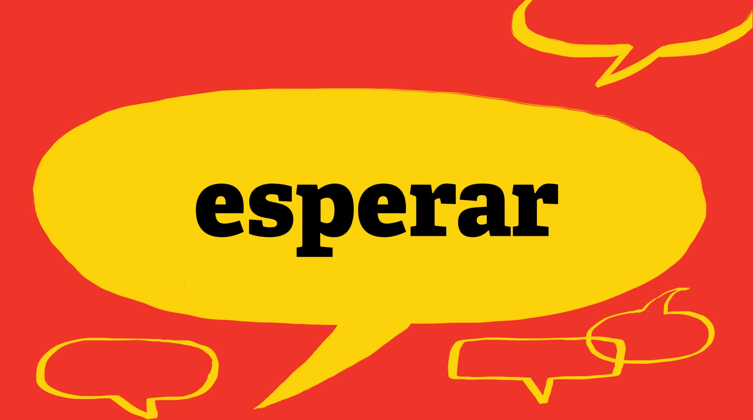 Spanish 桌布 壁紙 — 大膽的紅色背景搭配黃色對話氣泡，中央一個大氣泡包含黑色文字 esperar。