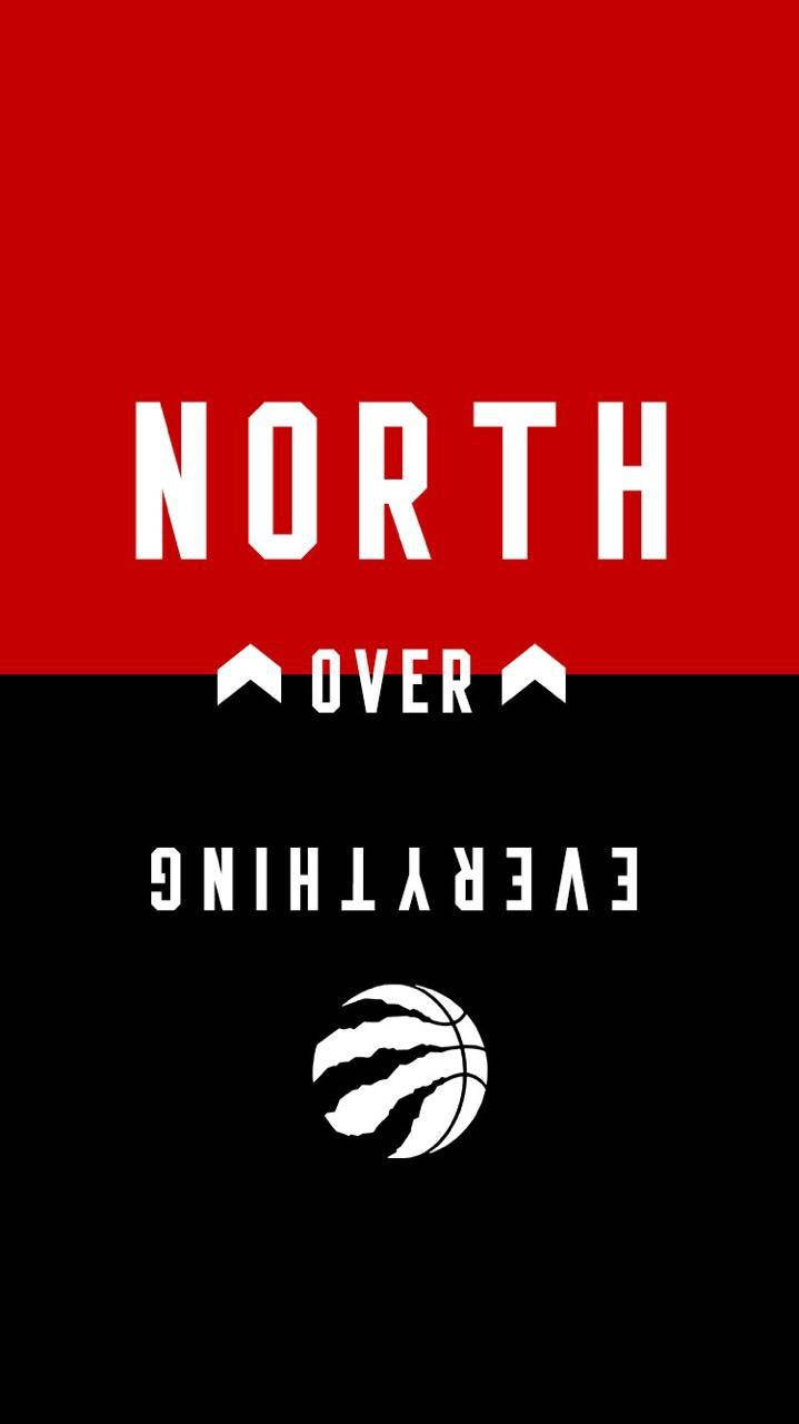 Raptors 桌布 壁紙 — 大膽的紅黑桌布，在多倫多暴龍籃球標誌上方有白色文字寫著「NORTH OVER EVERYTHING」。