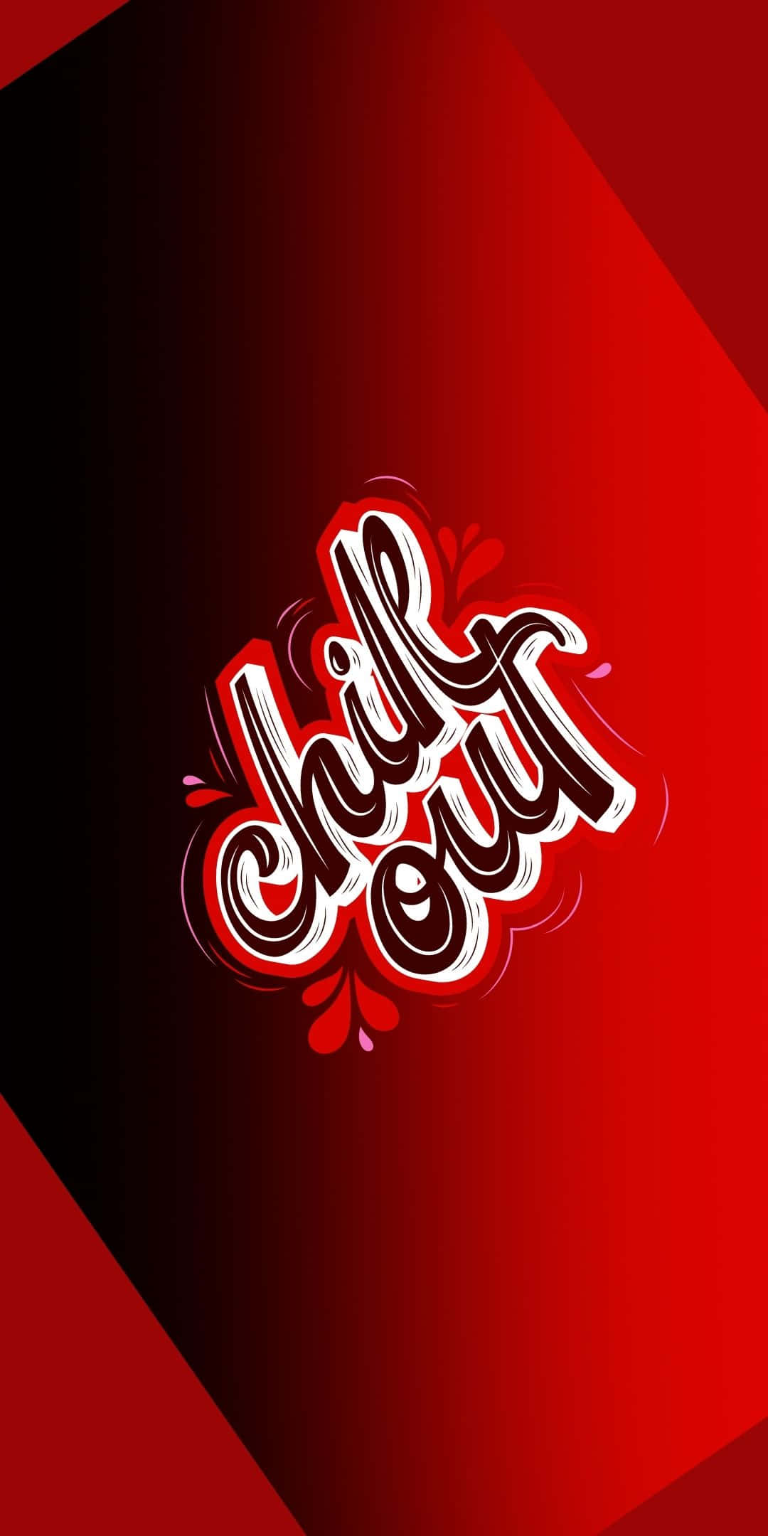 Typography 桌布 壁紙 — 大膽的紅黑漸變背景，帶有風格化的白色和紅色「chill out」文字及裝飾性花飾。