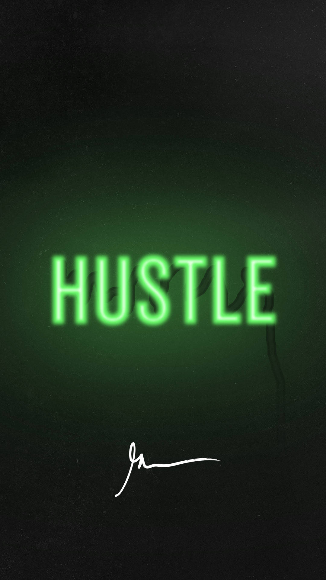 勵志語錄 桌布 壁紙 — 大膽的綠色霓虹燈字 'HUSTLE' 在深色紋理背景上發光，下方有白色簽名。