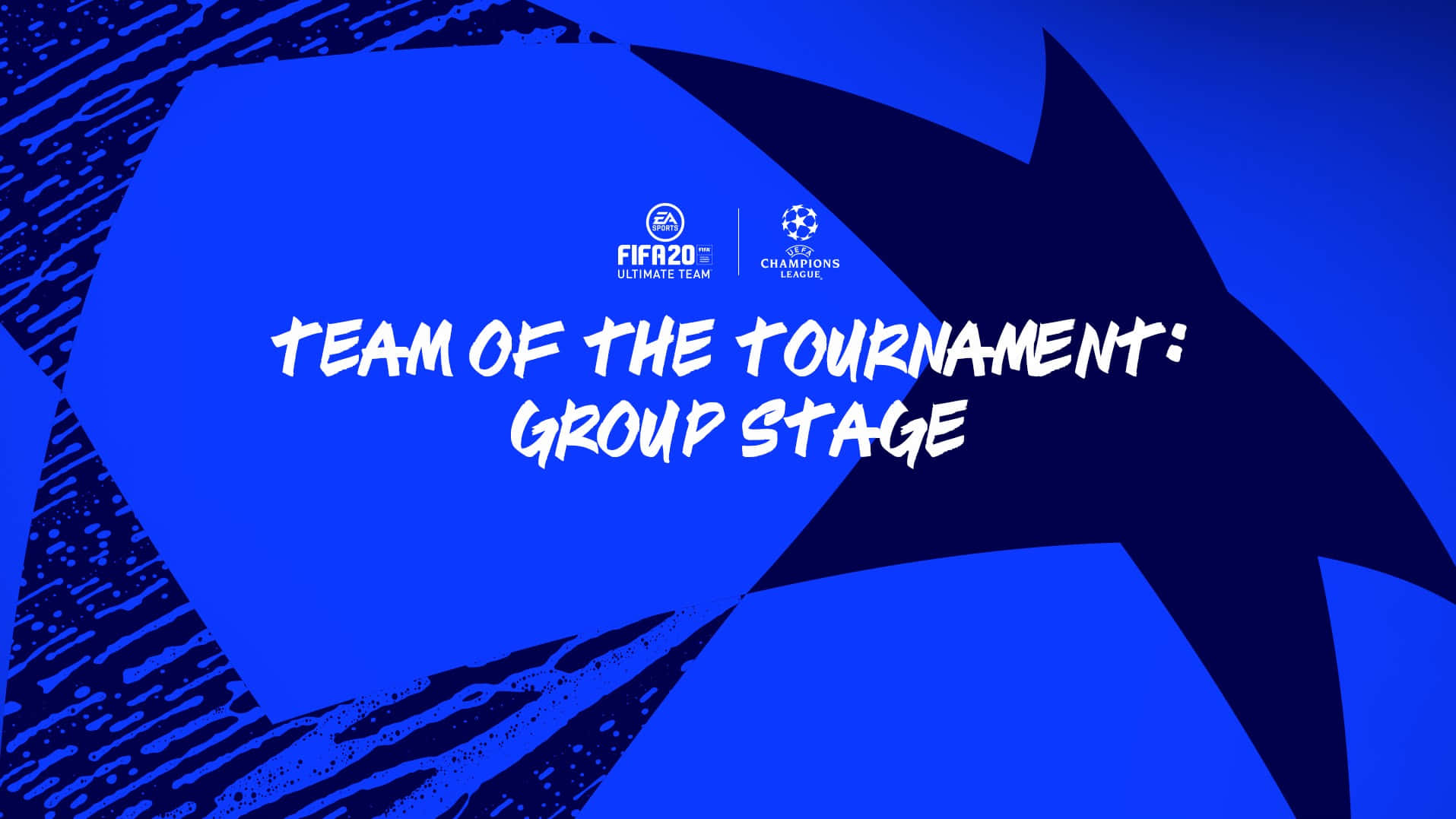 fifa 桌布 壁紙 — 大膽的藍色圖形，白色文字宣佈FIFA 20 Ultimate Team Champions League Team of the Tournament Group Stage。