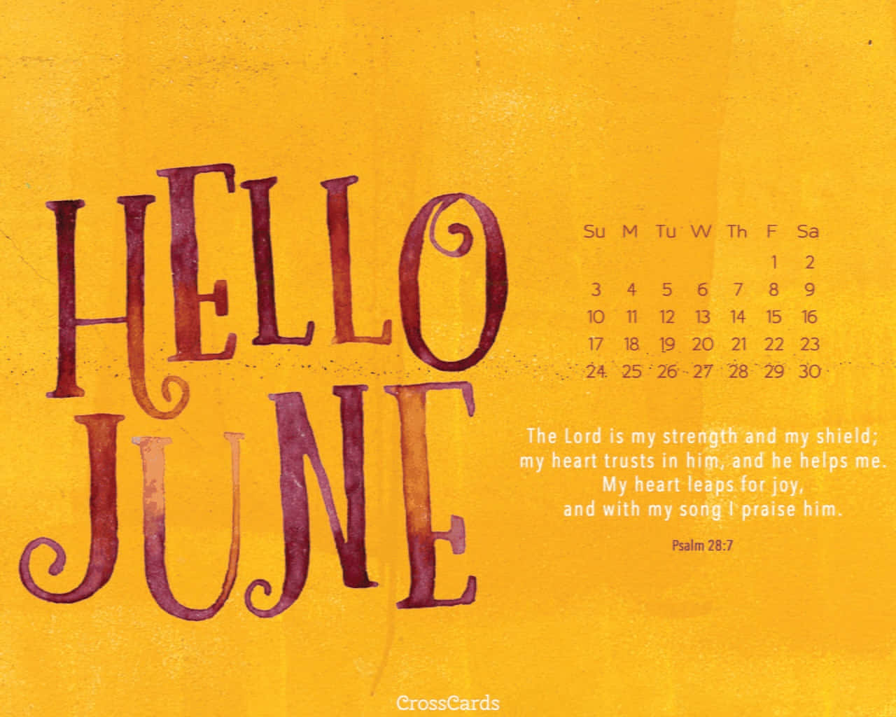 月曆 桌布 壁紙 — 大膽的酒紅色 'HELLO JUNE' 文字以水彩風格主導紋理金黃色背景，附有六月日曆和詩篇 28:7 經文。