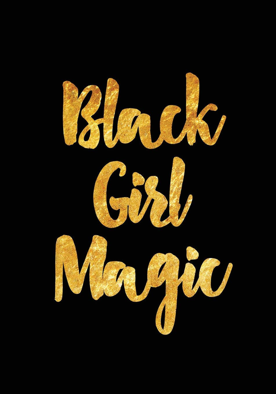 Black Girl 桌布 壁紙 — 大膽的金色閃粉文字「Black Girl Magic」在純黑色背景上脫穎而出。