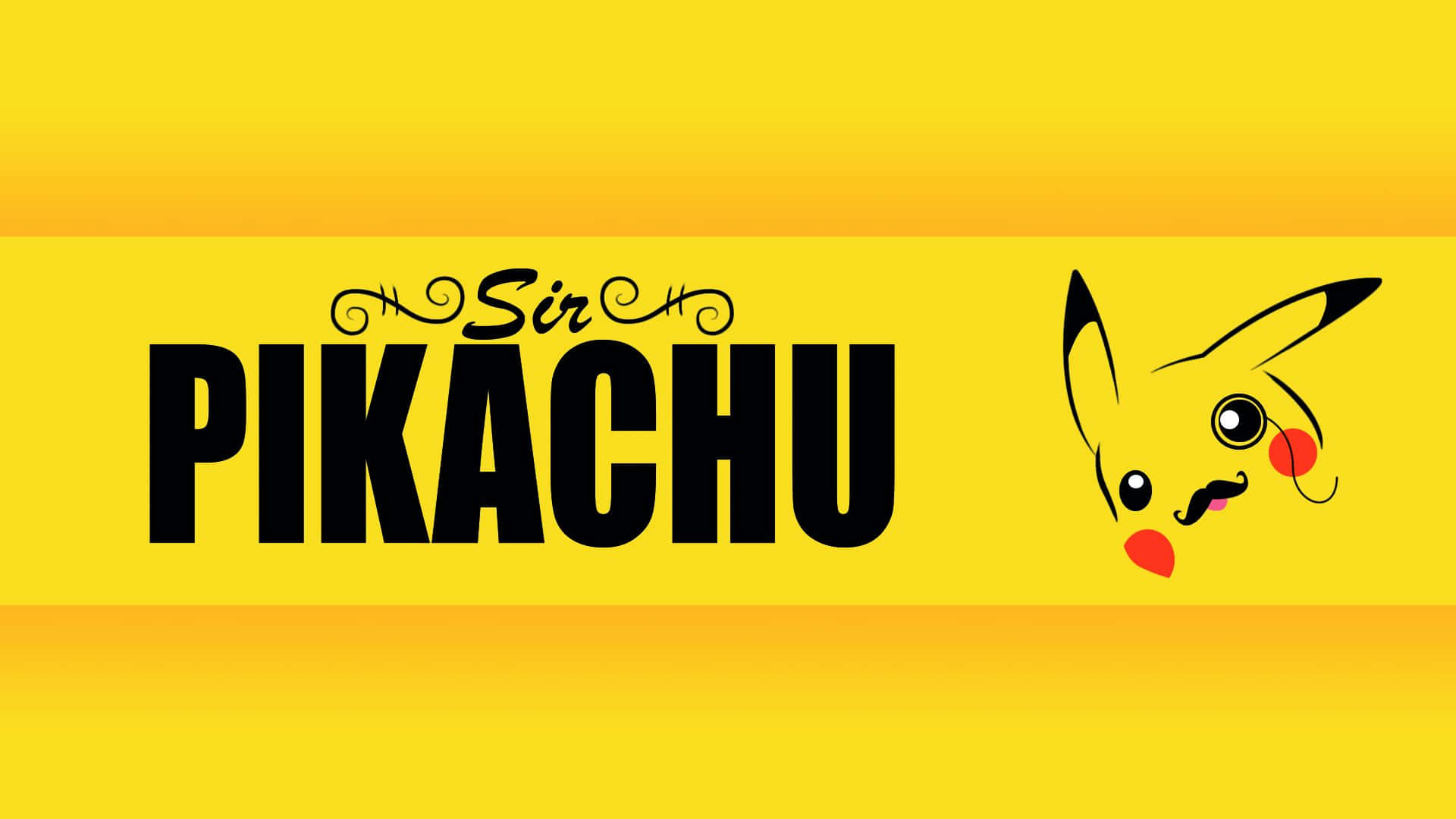 皮卡丘 桌布 壁紙 — 大膽的黃色背景上，黑色字體顯示 Sir Pikachu，右側有一隻留鬍子的卡通皮卡丘探出頭來。