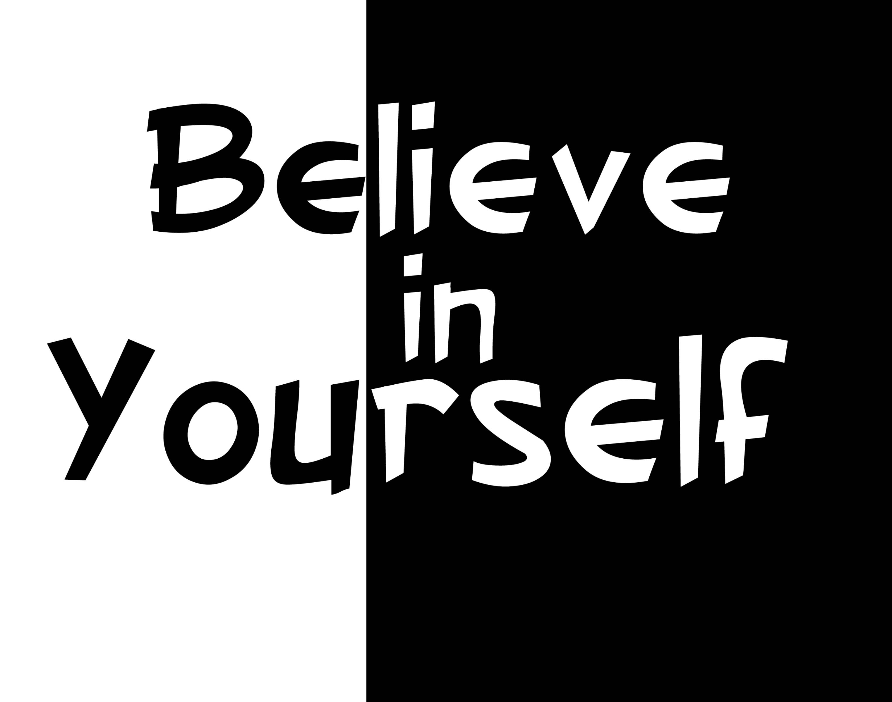 激勵 桌布 壁紙 — 大膽的黑白分割背景，以對比字體顯示「Believe in Yourself」字句。