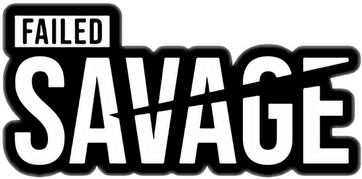 傳說對決 桌布 壁紙 — 大膽的黑白圖形文字顯示 FAILED SAVAGE，其中 savage 一詞帶有鋸齒狀撕裂效果。