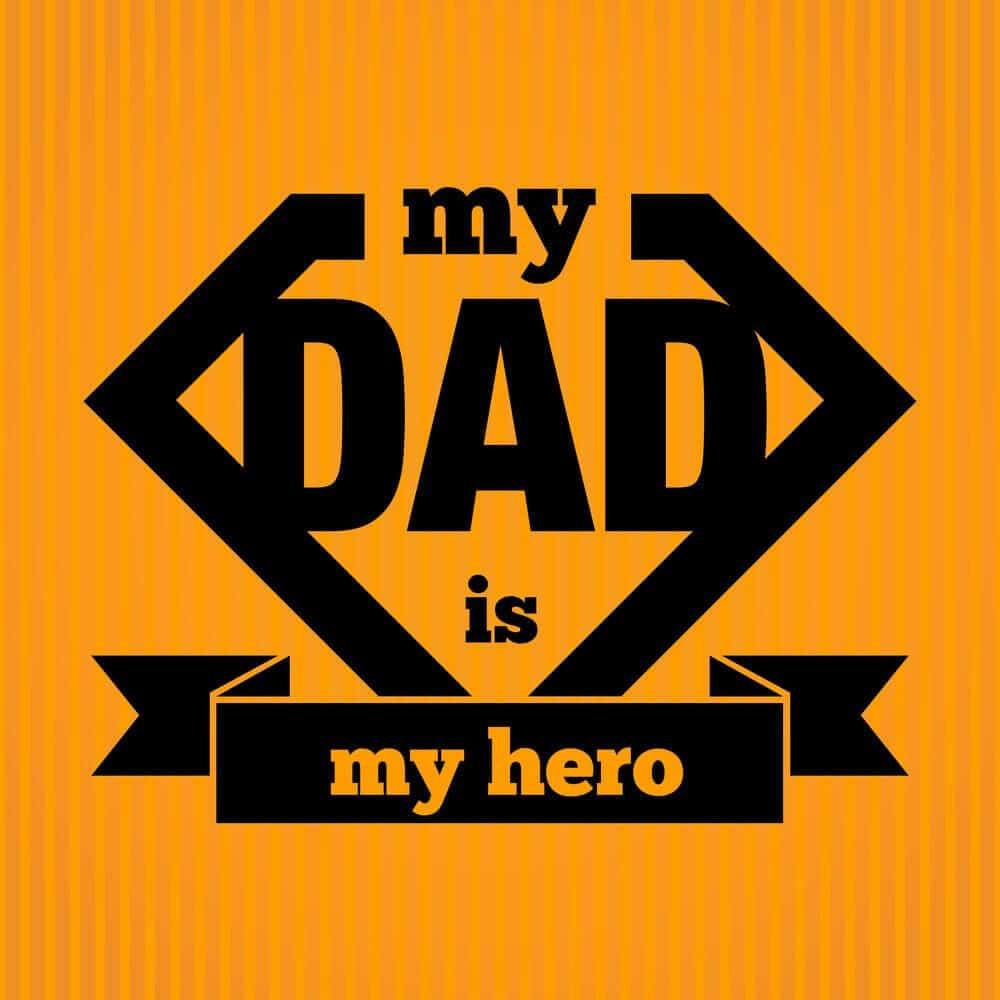 Fathers Day 桌布 壁紙 — 大膽的黑色文字在菱形徽章內宣告「我的爸爸是我的英雄」，背景是充滿活力的橙色條紋。