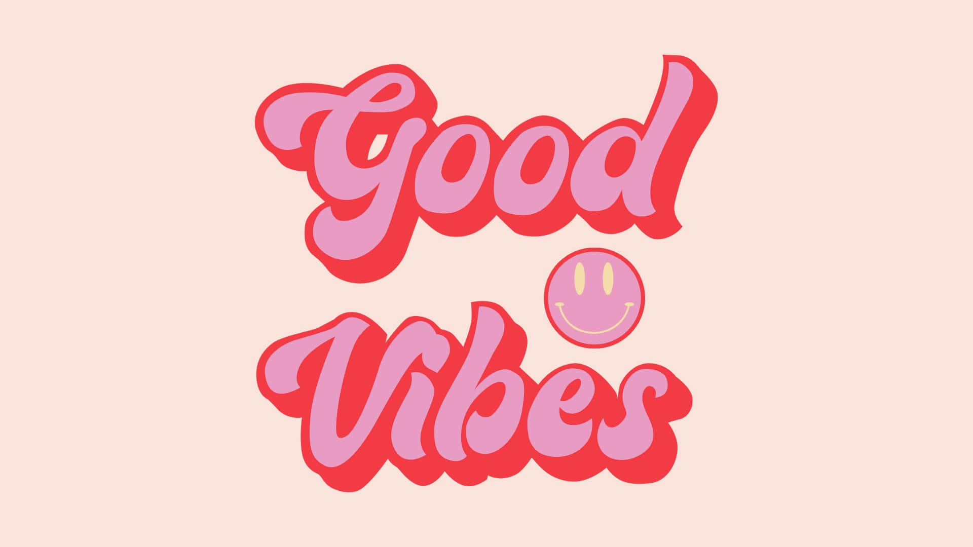 蜜桃色背景上粉紅色笑臉Good Vibes文字 — 預科生笑臉動圖 壁紙