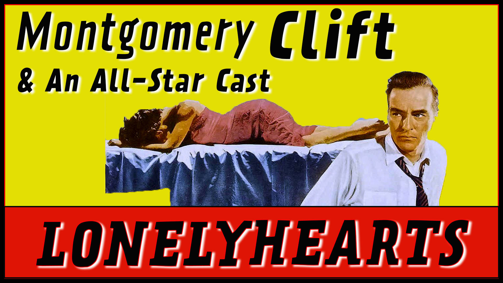 高清 桌布 壁紙 — 《寂寞芳心》復古電影海報， featuring Montgomery Clift 和一位女士在桌子上，背景為大膽的黃色和紅色。