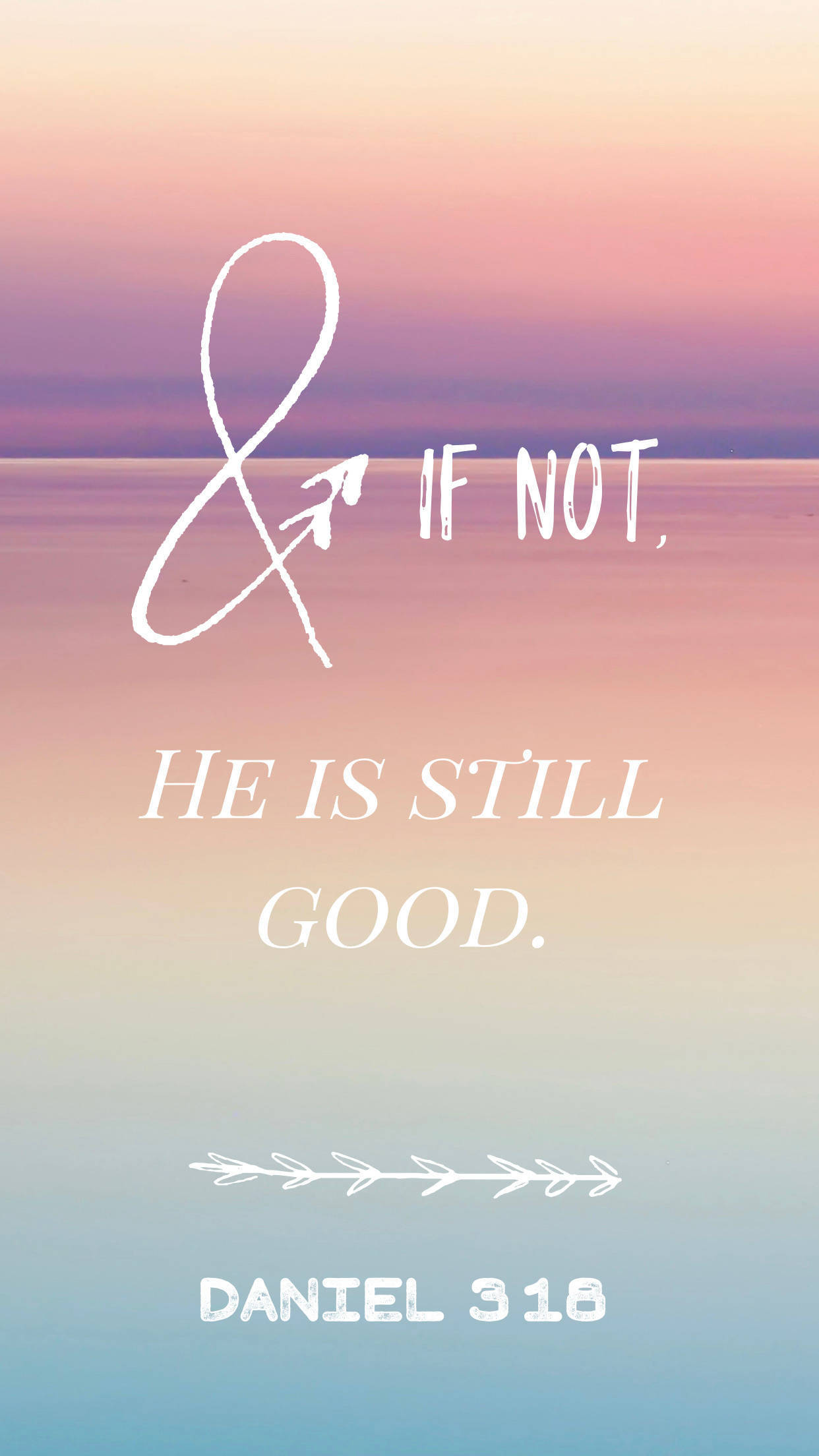 聖經經文 桌布 壁紙 — 寧靜的漸變天空，帶有柔和的粉紅色、紫色和藍色色調，以優雅的白色字體展示勵志語錄「如果不是他，他仍然很好」。