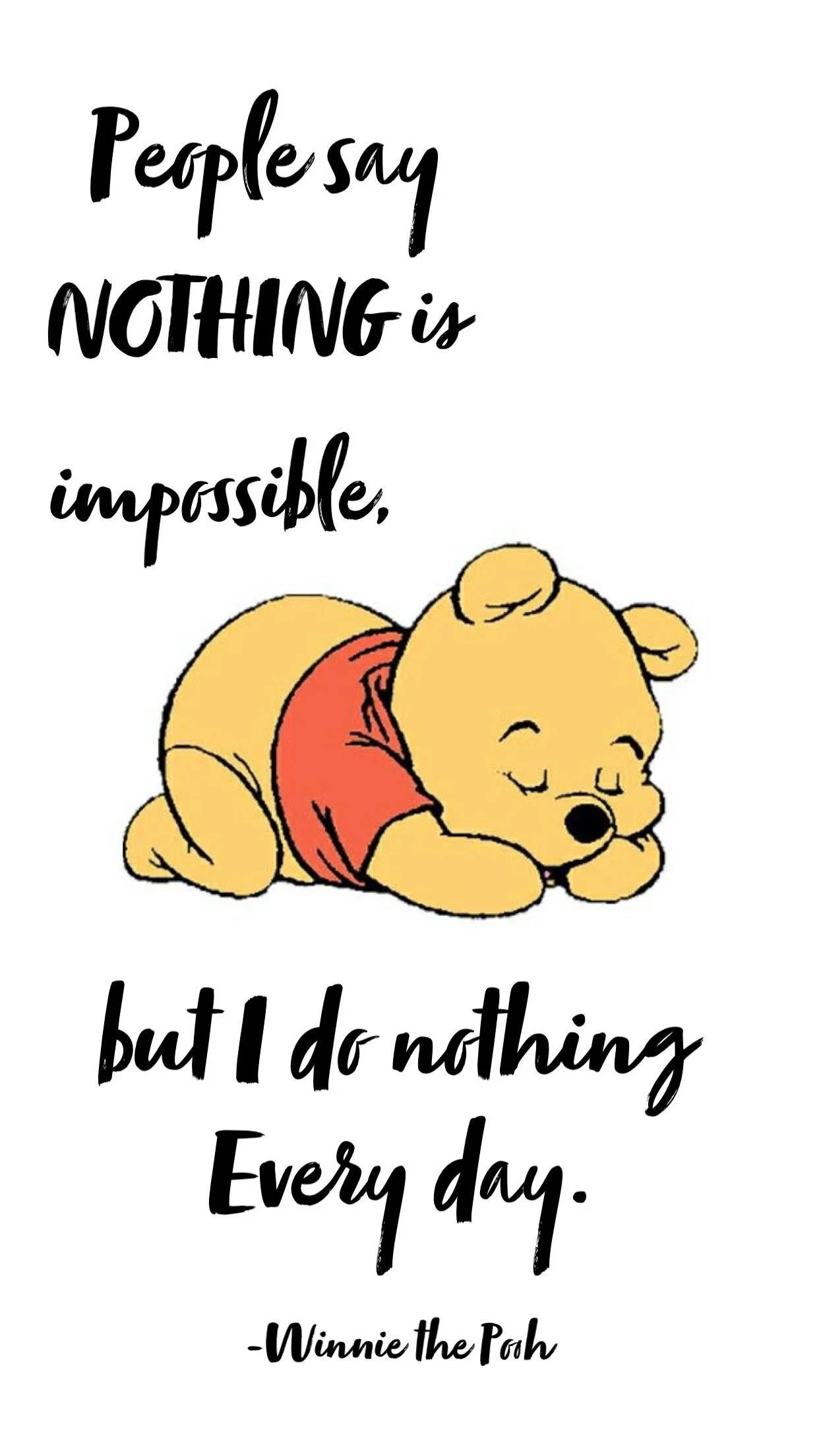 Winnie The Pooh Quotes 桌布 壁紙 — 小熊維尼在一句手寫的關於每天什麼都不做的名言下方平靜地睡覺。