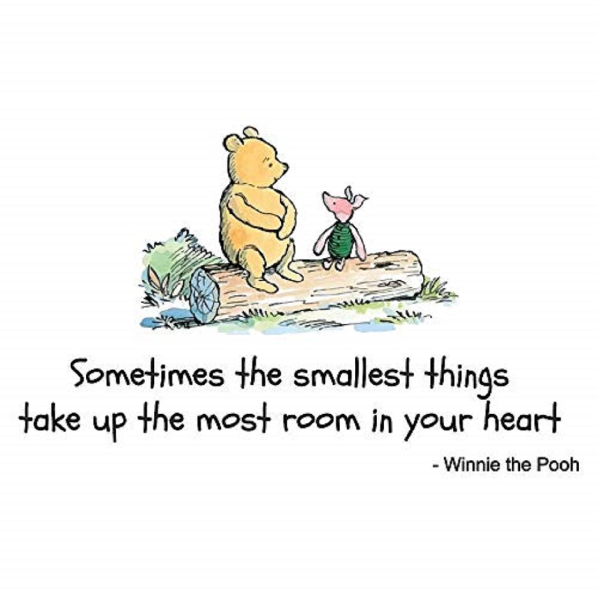 Winnie The Pooh Quotes 桌布 壁紙 — 小熊維尼與小豬並肩坐在木頭上，簡單的水彩插圖下方附有真摯的語錄。