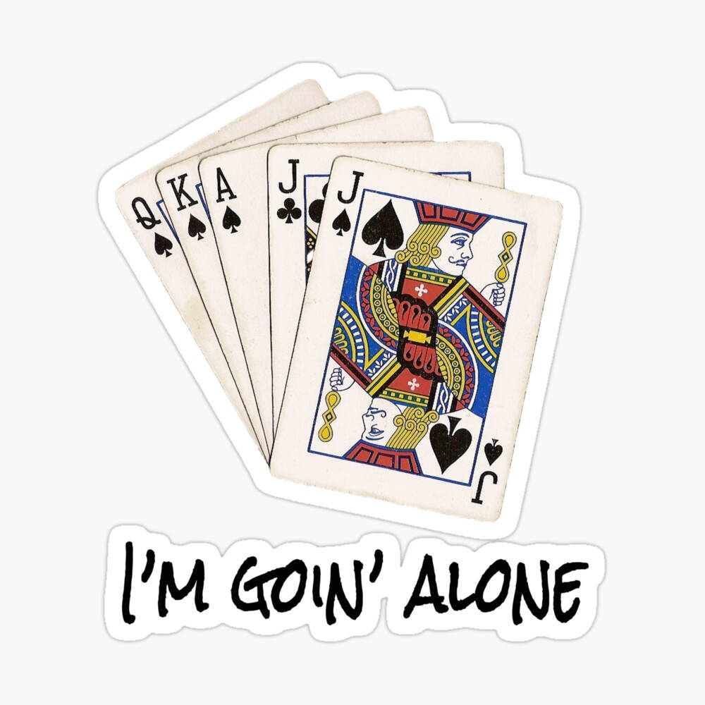 Playing Cards 桌布 壁紙 — 展開成扇形的撲克牌，顯示黑桃皇后、國王、Ace、傑克，下方有粗體文字「i'm goin' alone」。