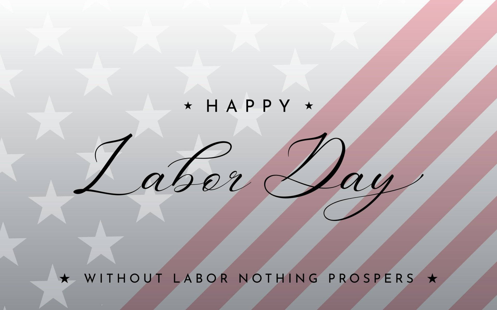 Labor 桌布 壁紙 — 帶有星條旗背景和優雅草書文字的愛國勞動節問候。