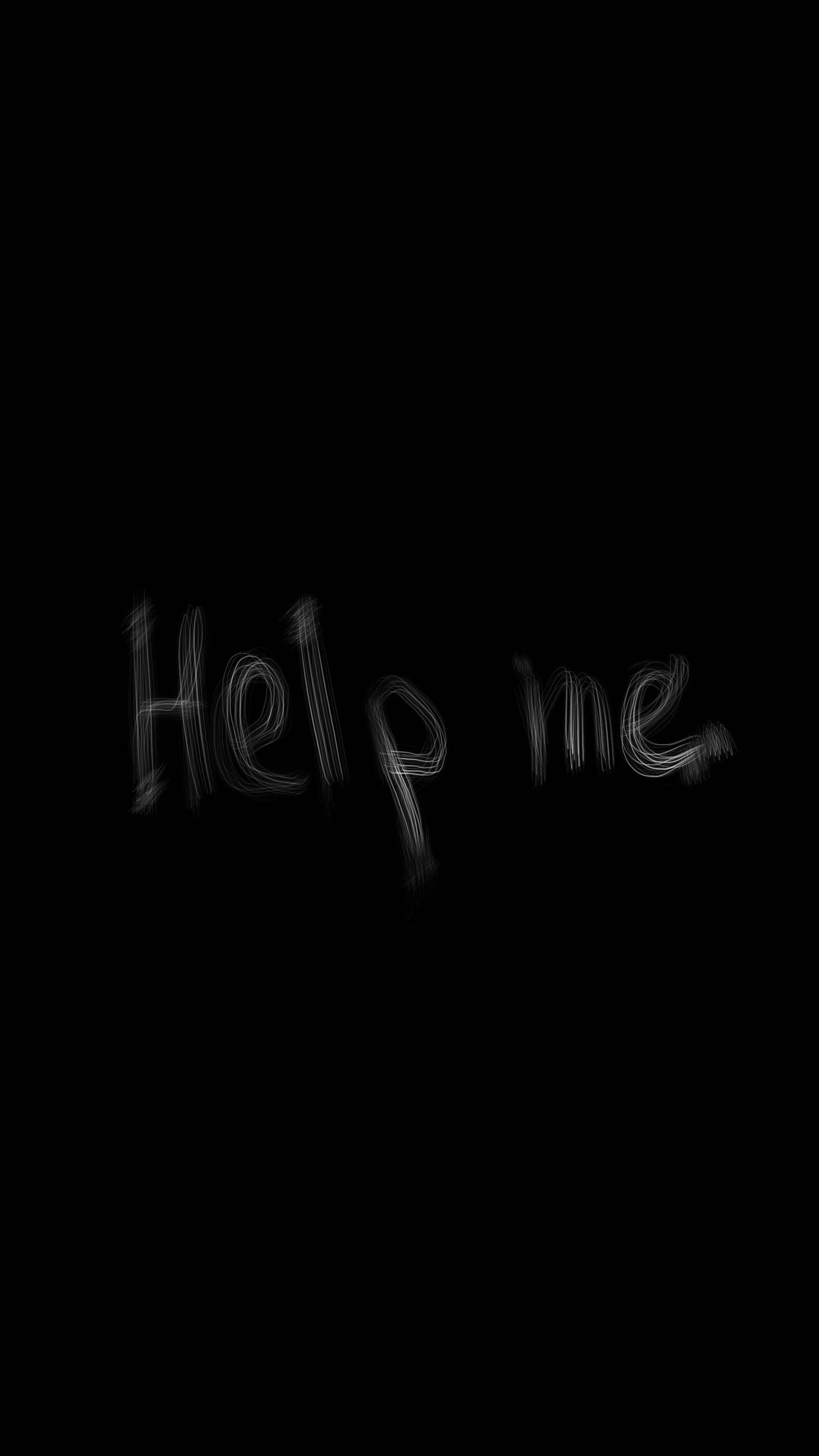 Depression Aesthetic 桌布 壁紙 — 「幫幫我」這幾個字在純黑色背景上以白色微弱發光，呈現出顫抖的手寫風格。