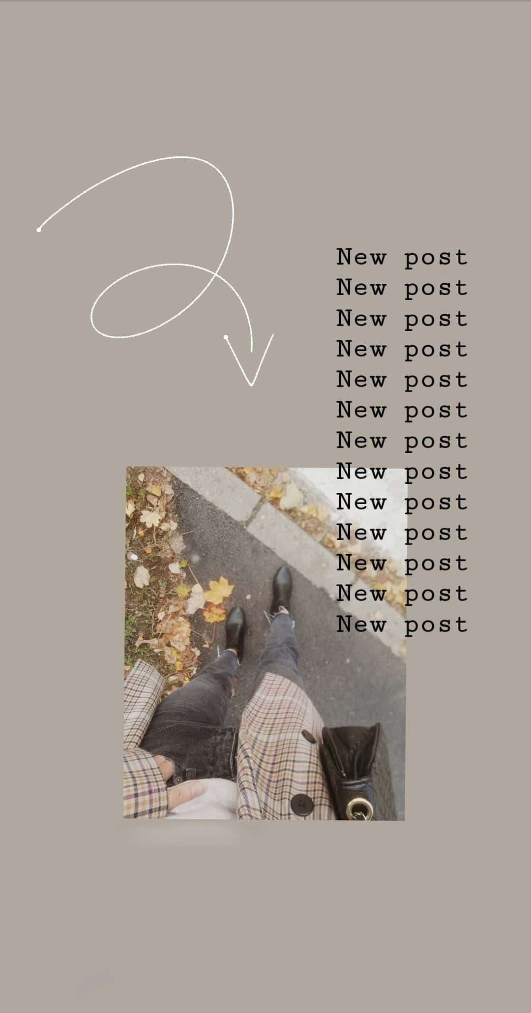 Instagram Story 桌布 壁紙 — 從上方俯瞰，身穿格紋外套和靴子的人站在人行道上，周圍散落著秋天的落葉，並帶有文字疊加。