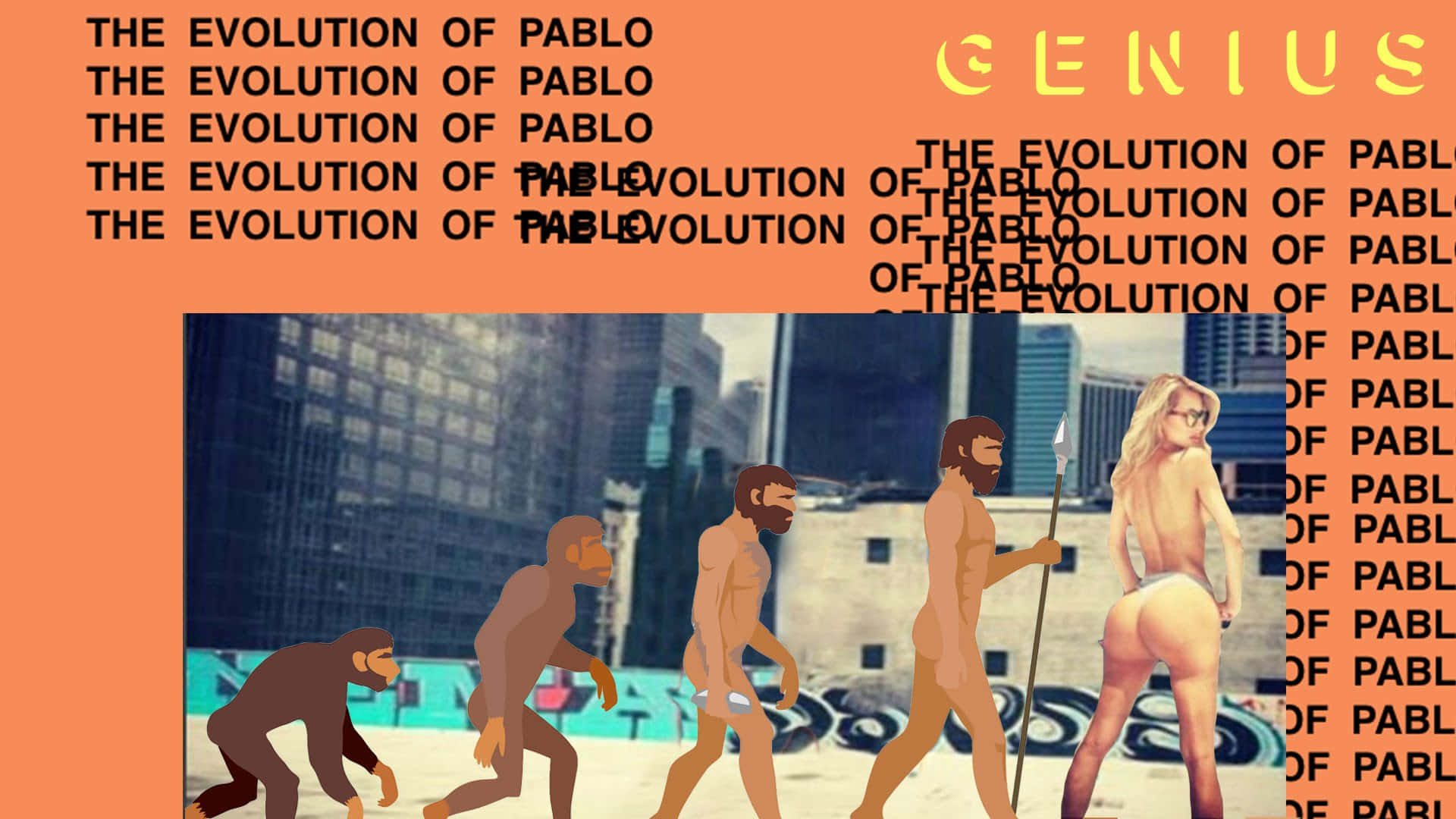 The Life Of Pablo 桌布 壁紙 — 從猿人到穿著比基尼的女性的進化序列插圖，背景為城市，帶有重複文字疊加。