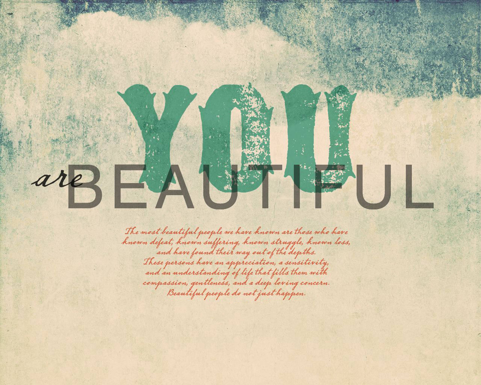 You Are Beautiful 桌布 壁紙 — 復古紋理壁紙，以粗體綠色和灰色字體在勵志語錄上方宣告「你是美麗的」。