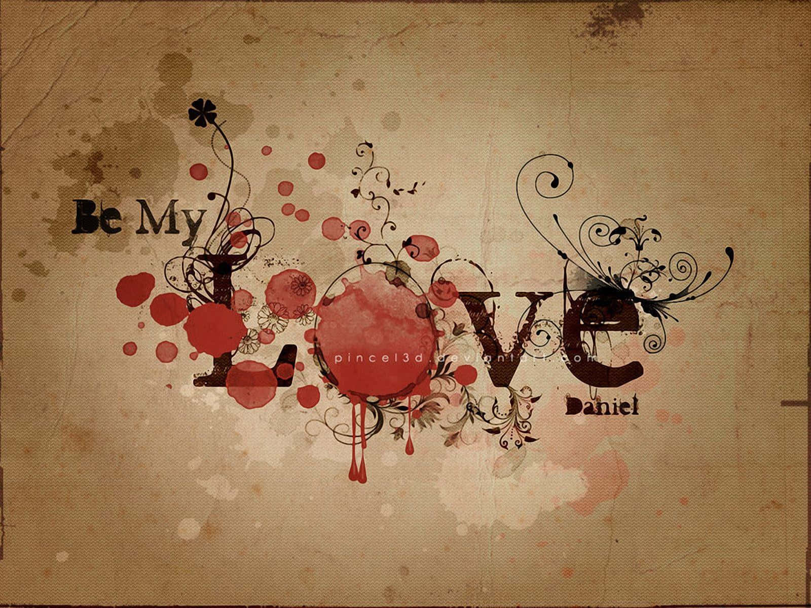 My Love 桌布 壁紙 — 復古紋理背景，以粗體紅色和黑色花卉字體拼寫「Be My Love」，周圍環繞著飛濺和漩渦。