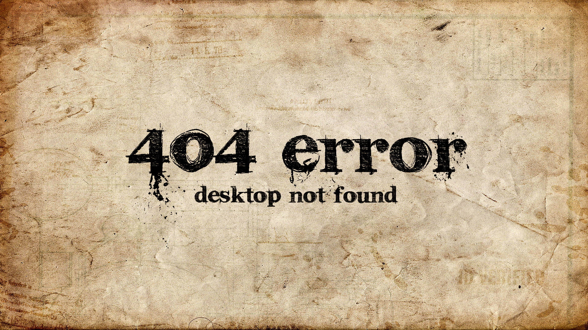 搞笑桌面 桌布 壁紙 — 復古紋理背景顯示粗體黑色文字「404 error desktop not found」，字體帶有磨損效果。