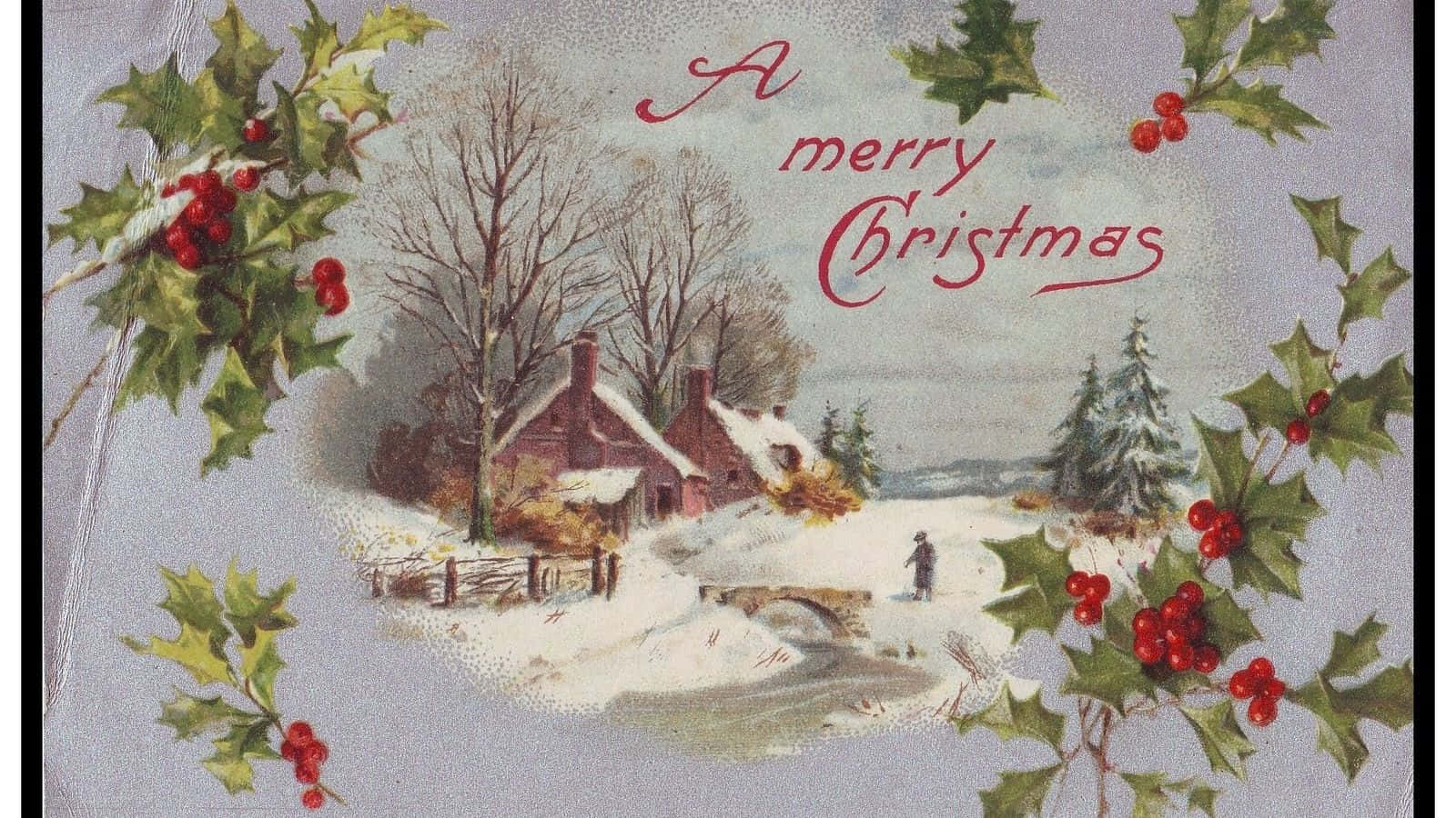 Vintage Christmas 桌布 壁紙 — 復古聖誕卡，展示被雪覆蓋的小屋，冬青漿果框住場景。