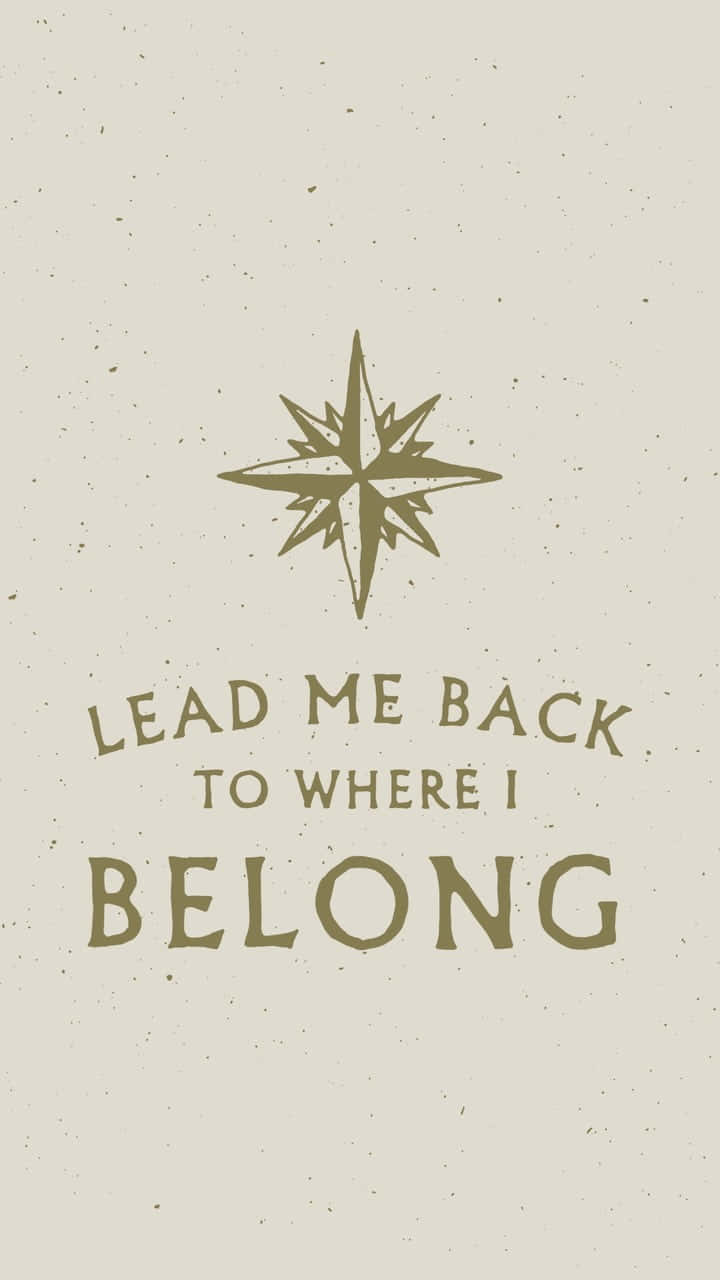 Road 桌布 壁紙 — 復古風格的指南針玫瑰和文字「LEAD ME BACK TO WHERE I BELONG」，背景為斑點米色。