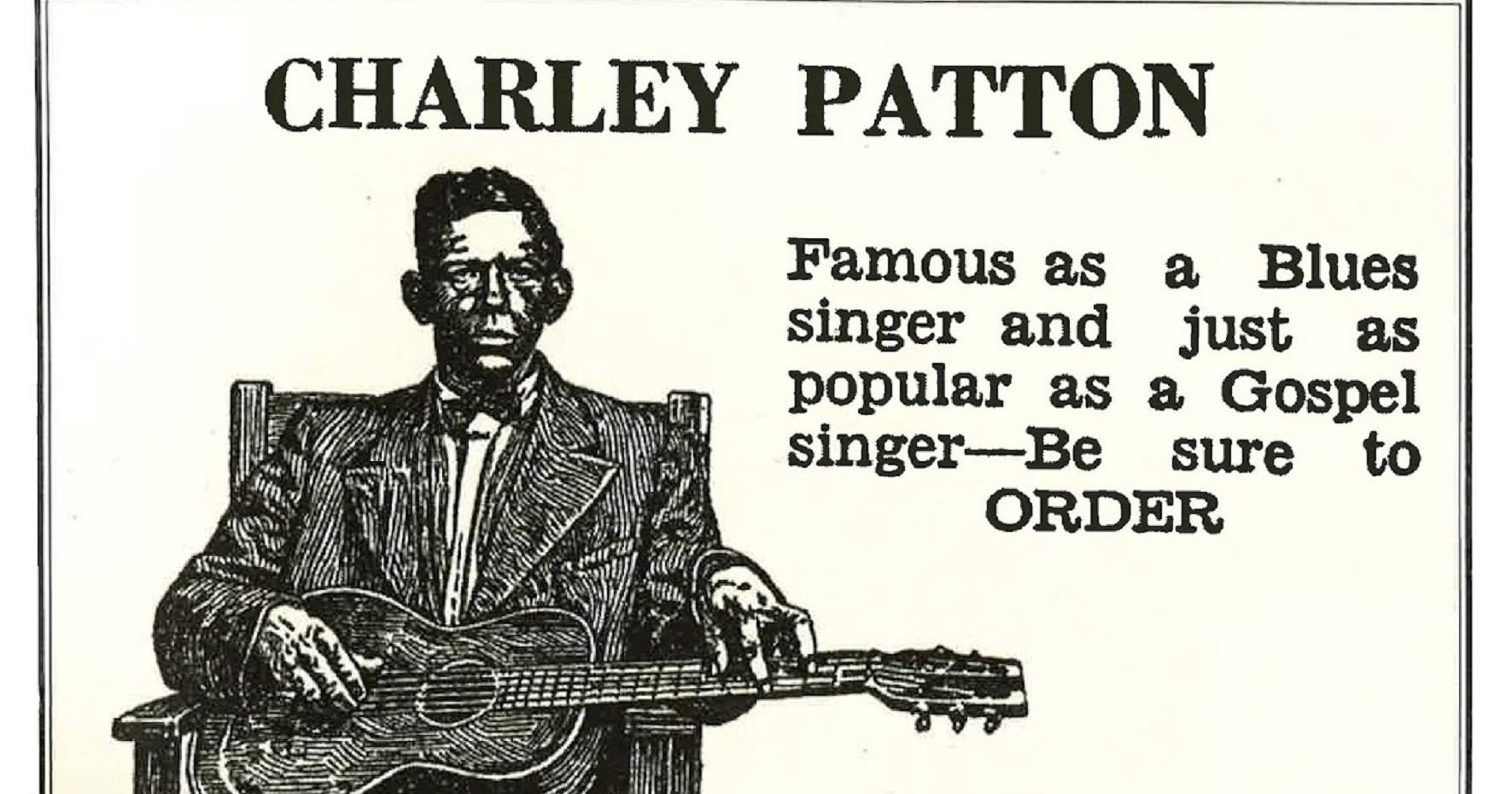 Legend 桌布 壁紙 — 復古黑白插圖，Charley Patton 坐著拿著吉他，粗體文字宣揚他作為藍調和福音歌手的聲譽。